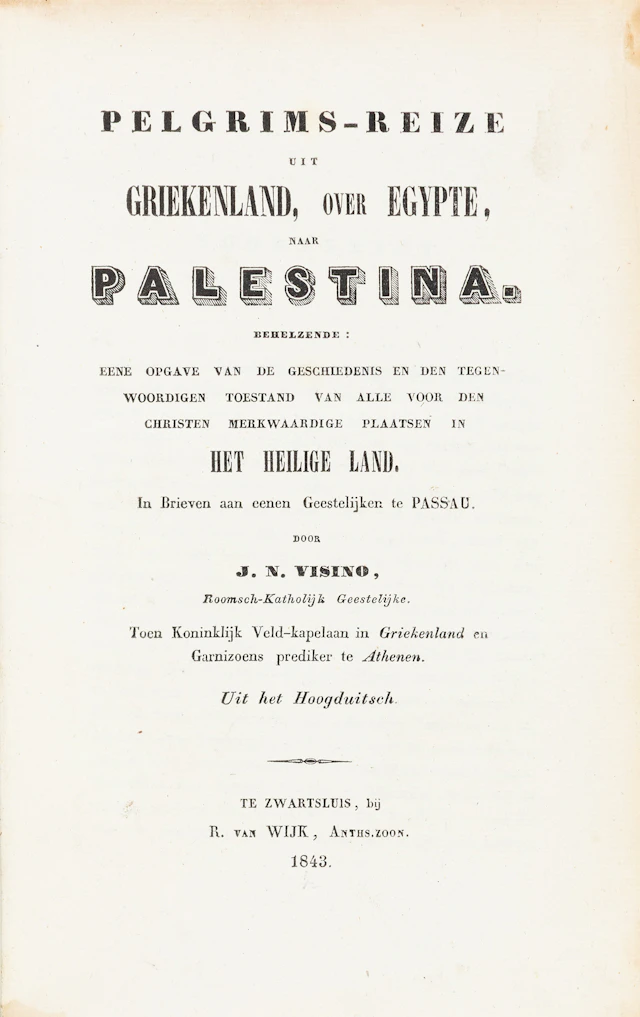 VISINO, Johann Nepomuk. Pelgrims-reize uit Griekenland, over Egypte