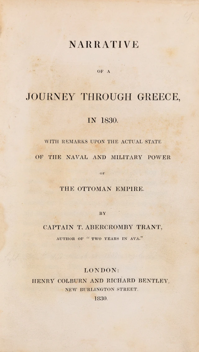 TRANT, Thomas Abercromby. Narrative of a journey through Greece, in