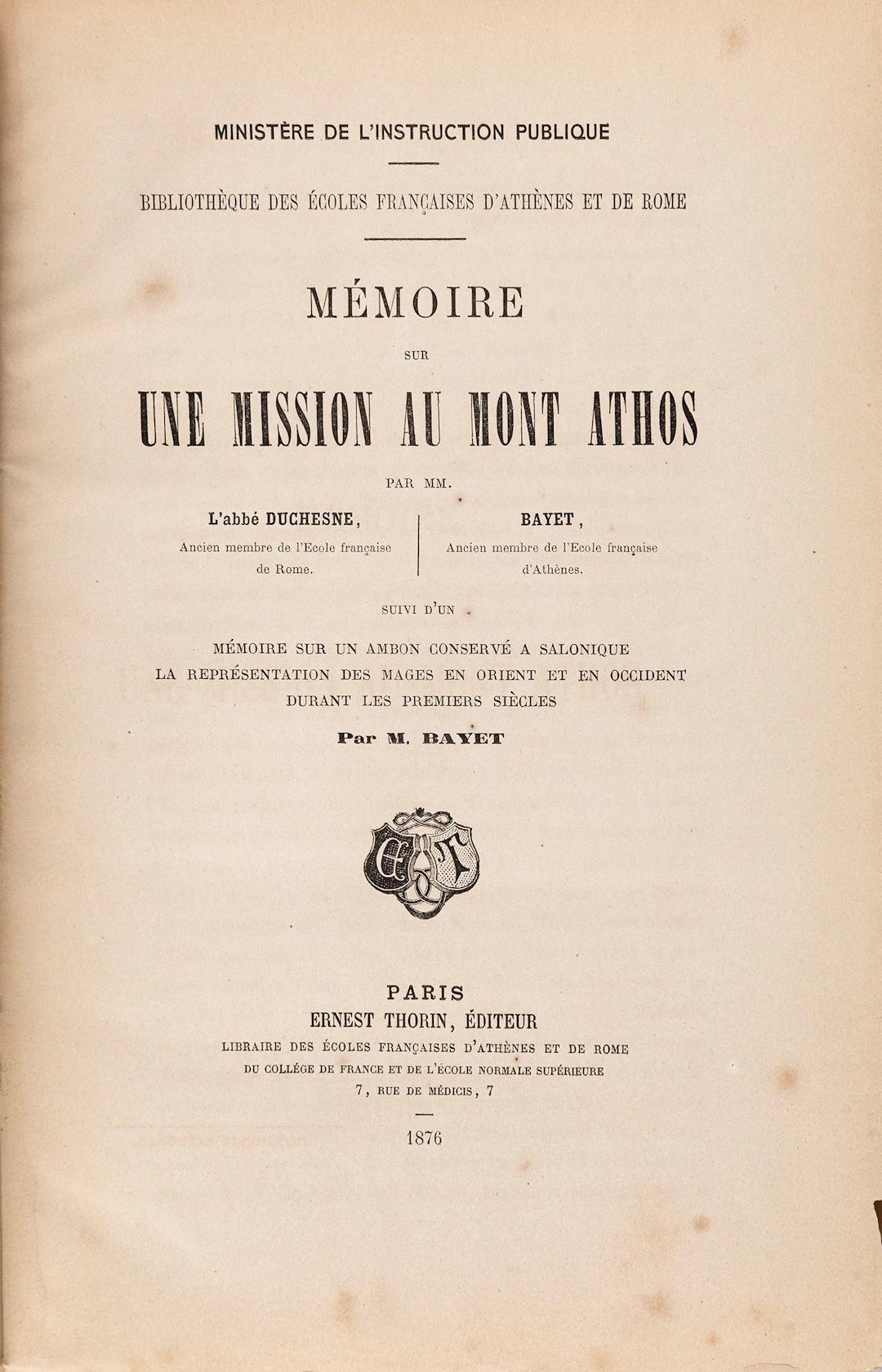 DUCHESNE, Louis, abbé, and Charles BAYET. Mémoire sur une mission