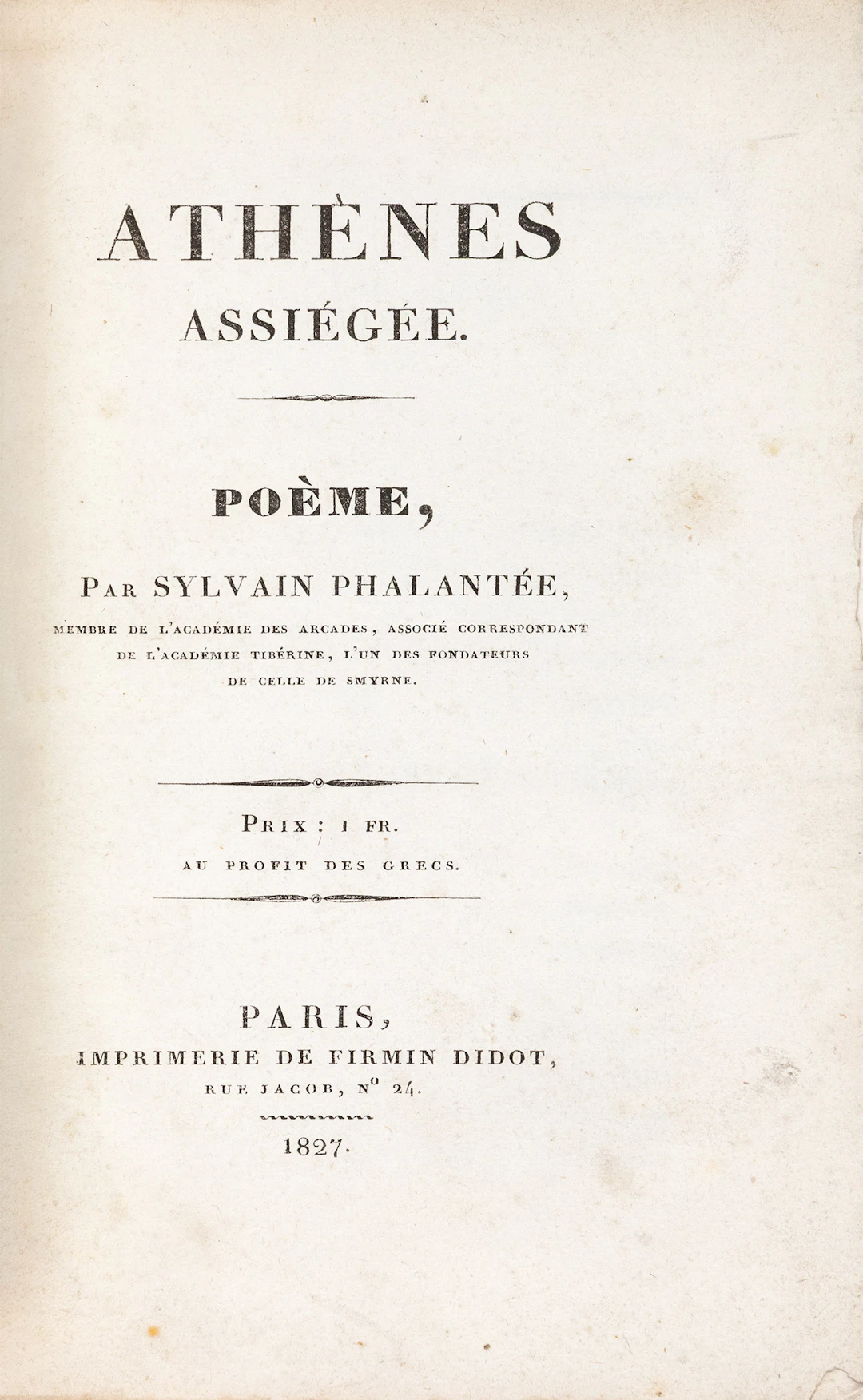 [DAVID, Pierre]. «PHALANTÉE, Sylvain». Athènes assiégée, poème. Prix: