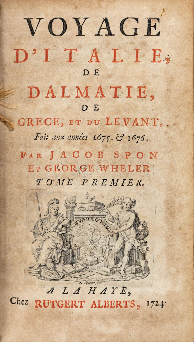 SPON, Jacob και George WHELER. Voyage d’Italie, de Dalmatie, de Grece