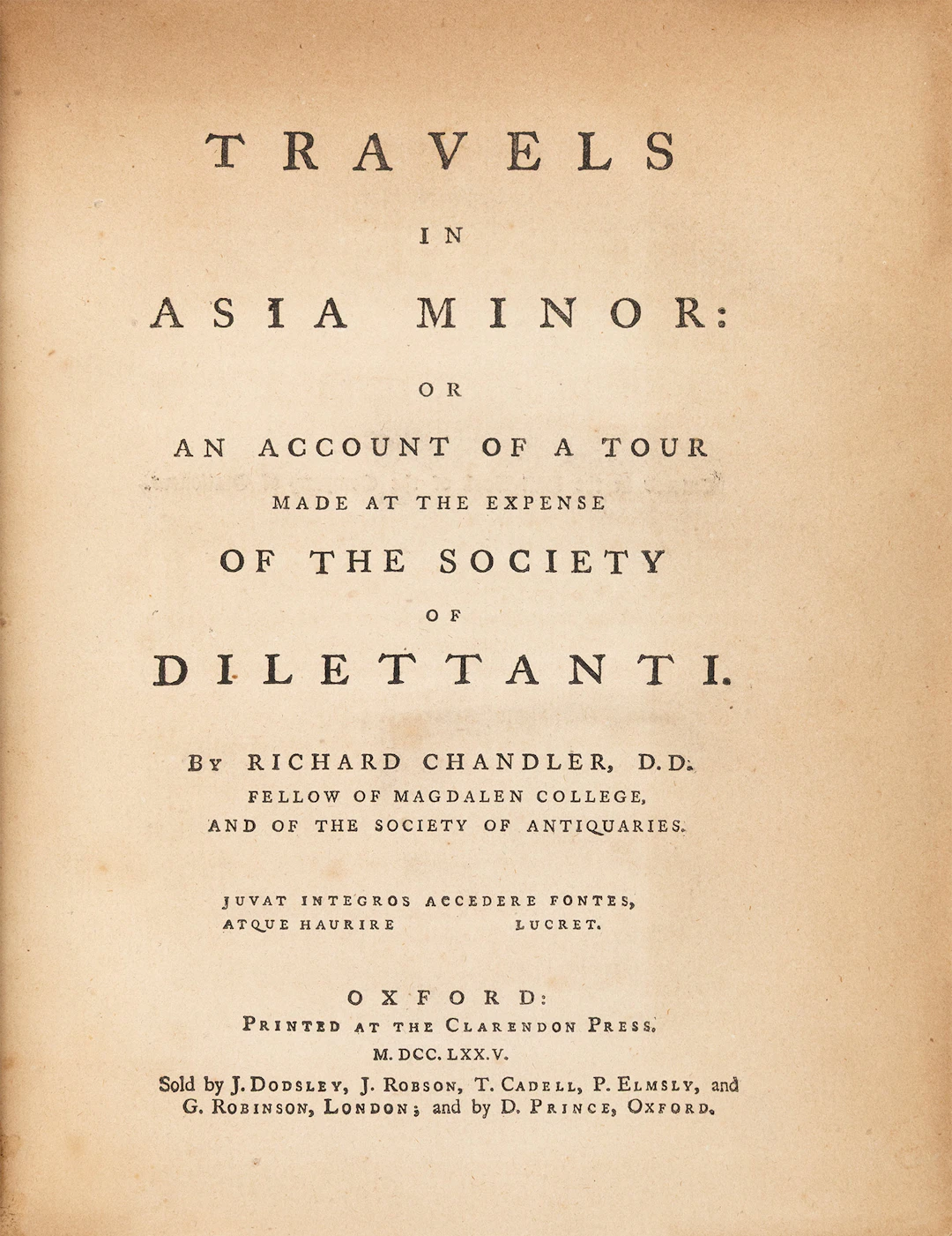 CHANDLER, Richard. Travels in Asia Minor: or An account of a tour