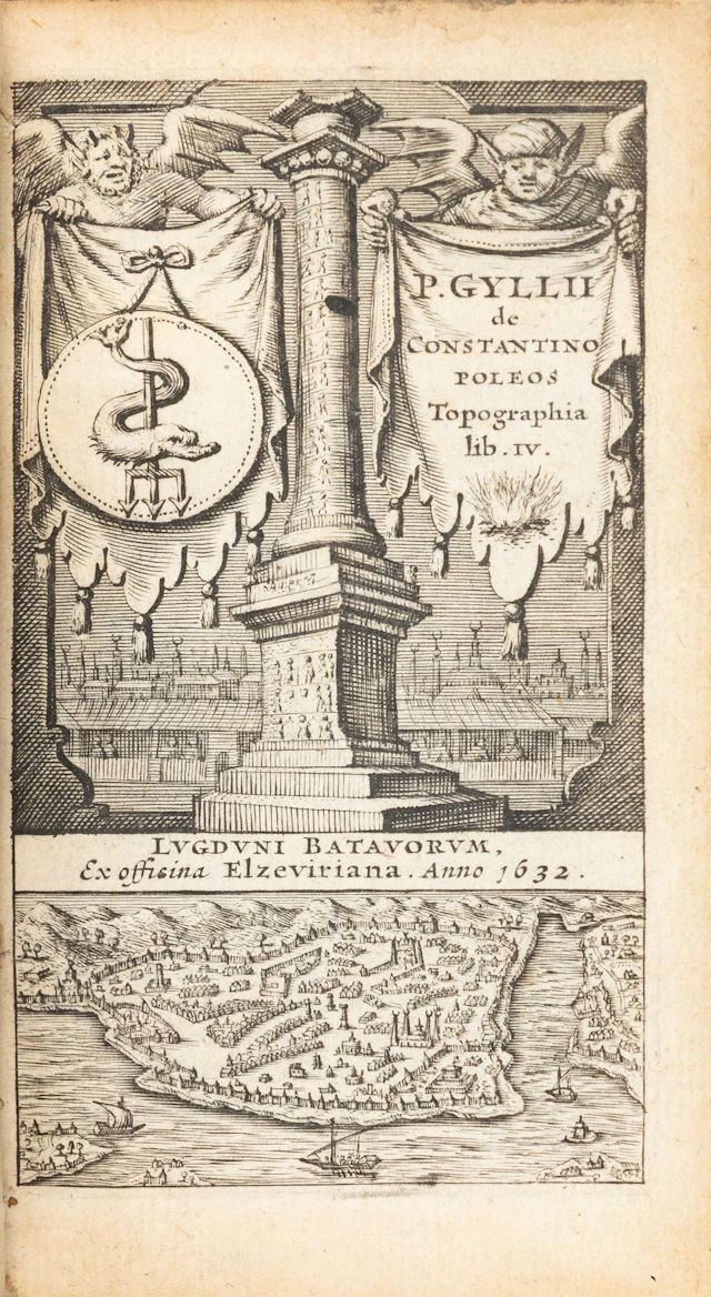 GILLES, Pierre. P. Gyllii De Constantinopoleos topographia lib IV.