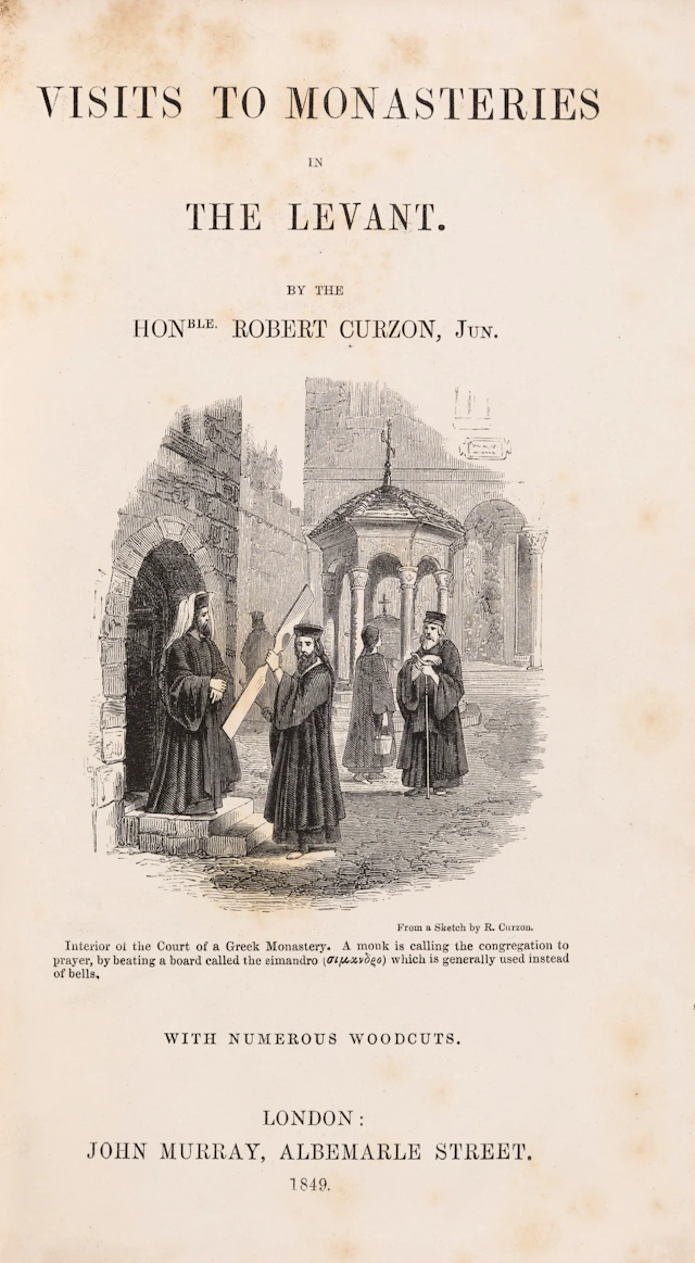 CURZON, Robert. Visits to monasteries in the Levant.
