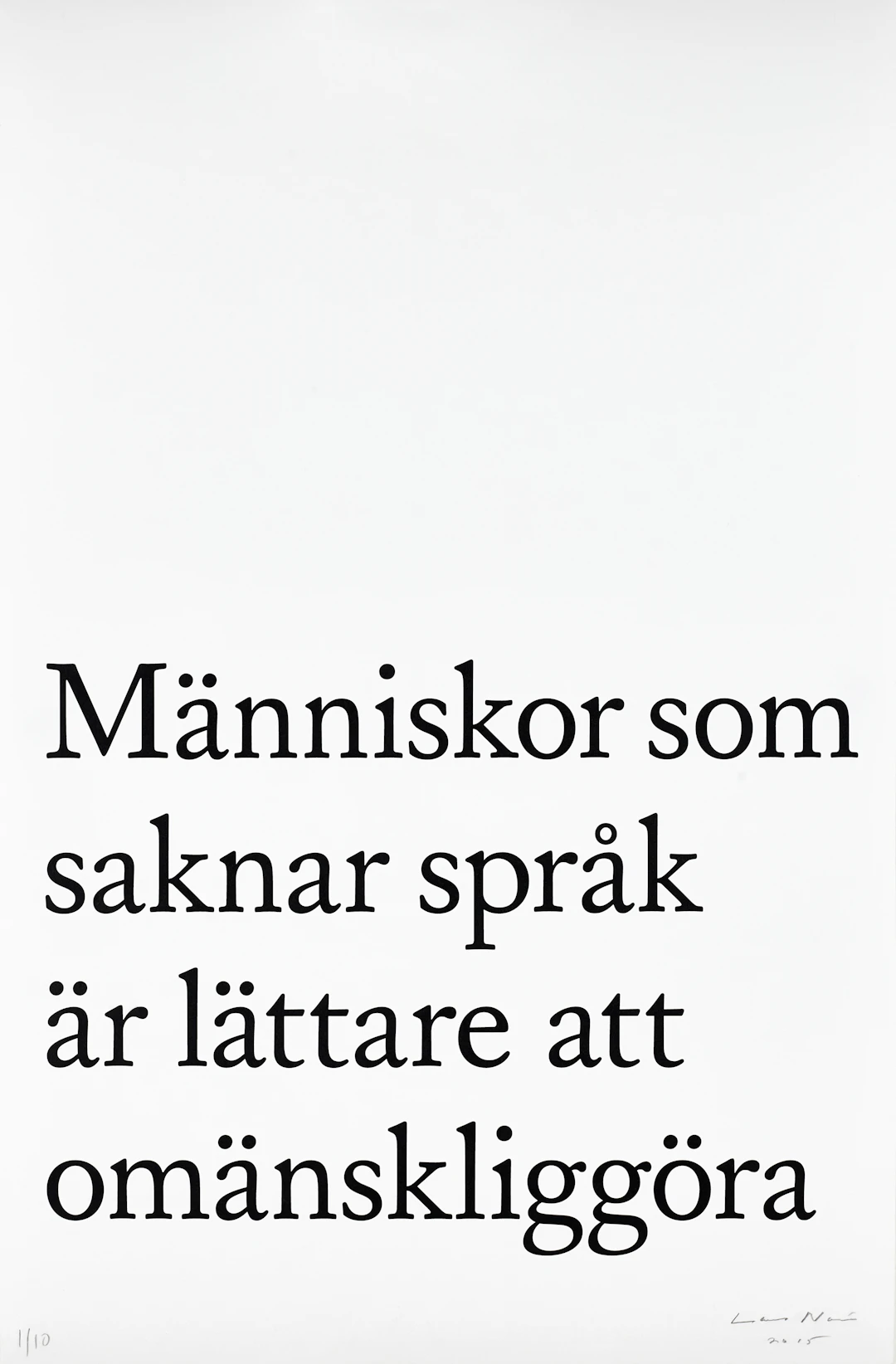 LARS NORÉN (1944-2021). "Människor som saknar språk är lättare att