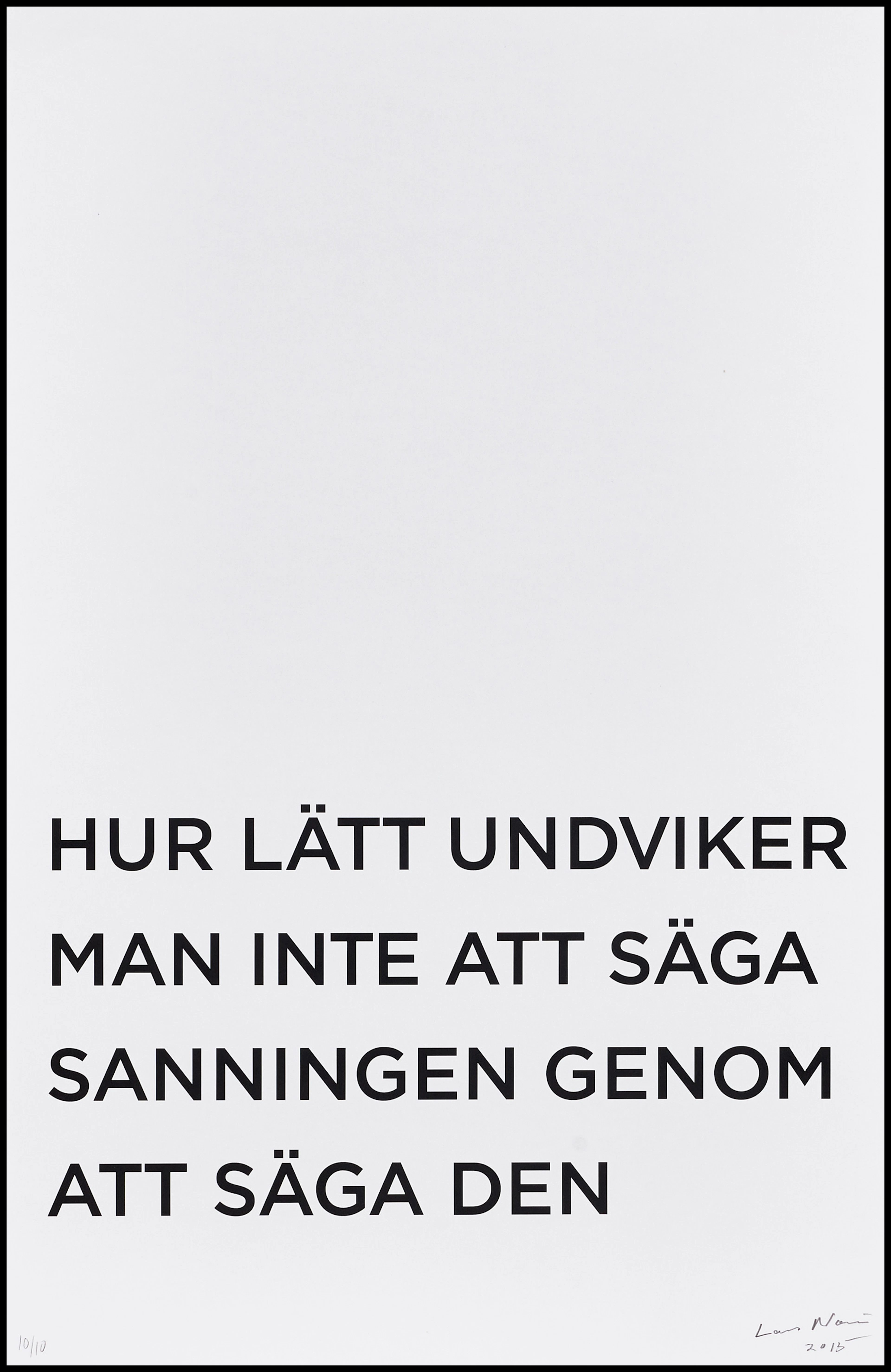 LARS NORÉN (1944-2021). "Hur lätt undviker man inte att säga sanningen
