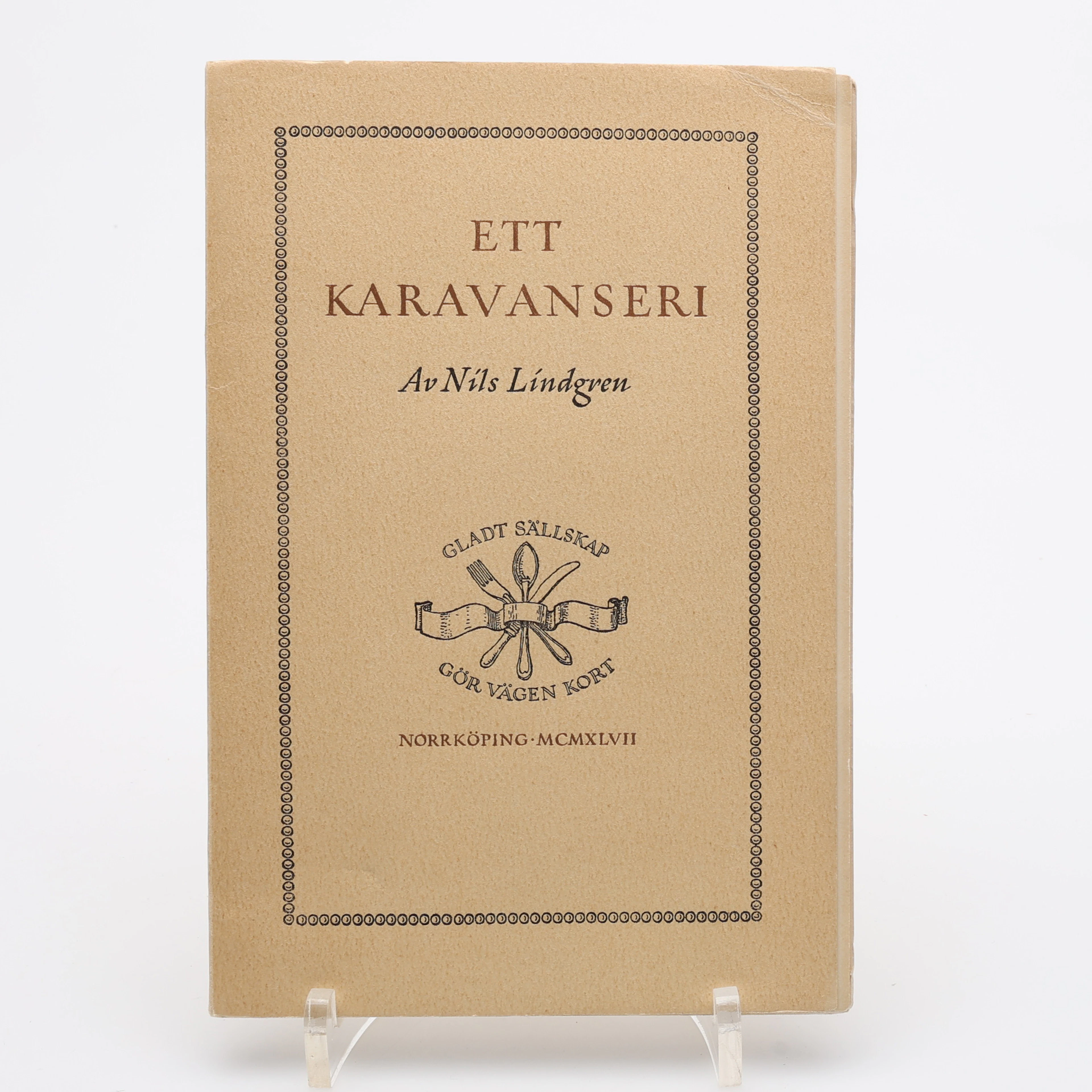 BIIBLIOFILI. NILS LINDGRENS ETT KARAVANSERI 1947 OM STANDARD HOTELL