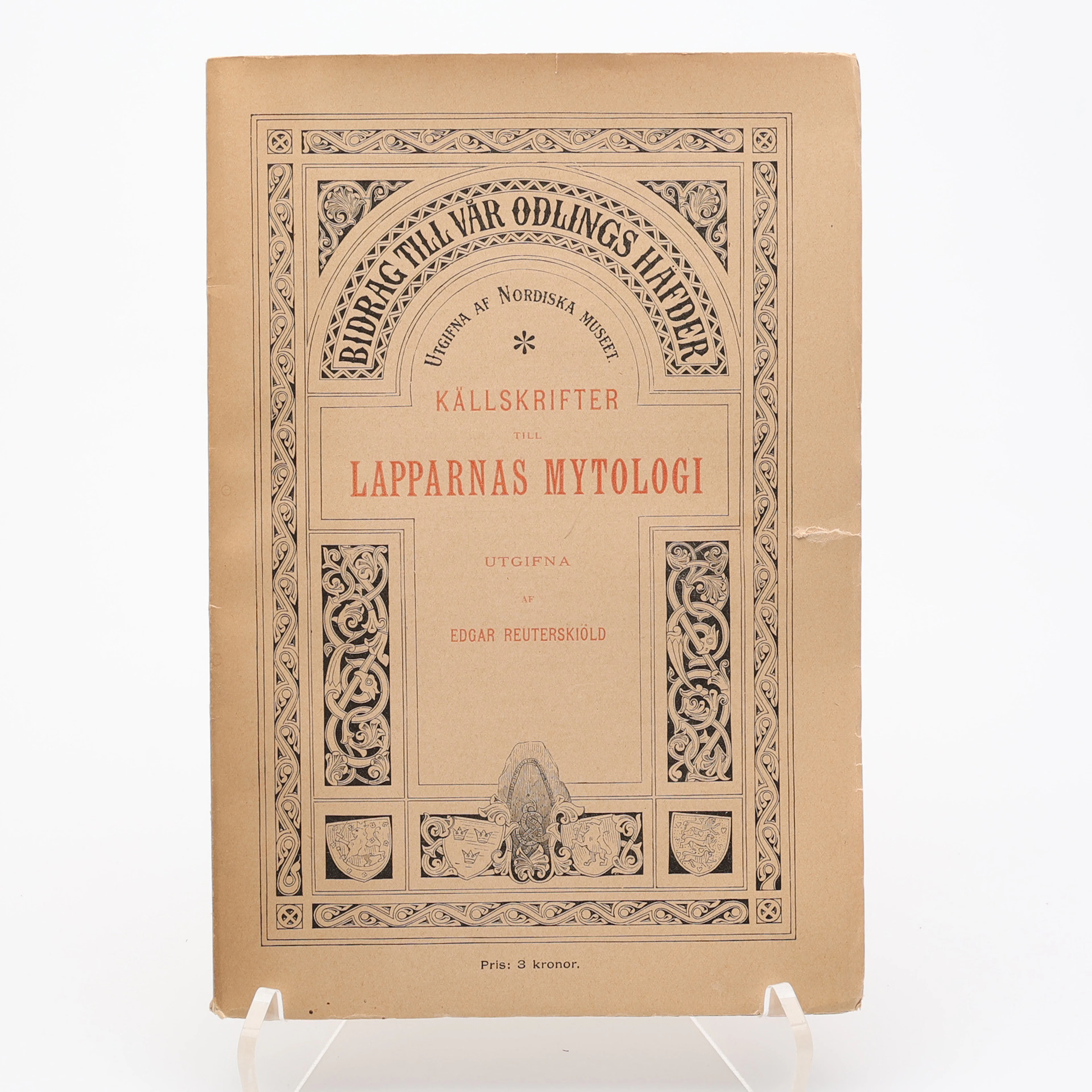 LAPPONICA. EDDAR REUTERSKIÖLDS KÄLLSKRIFTER TILL LAPPARNAS MYTOLOGI 1910.