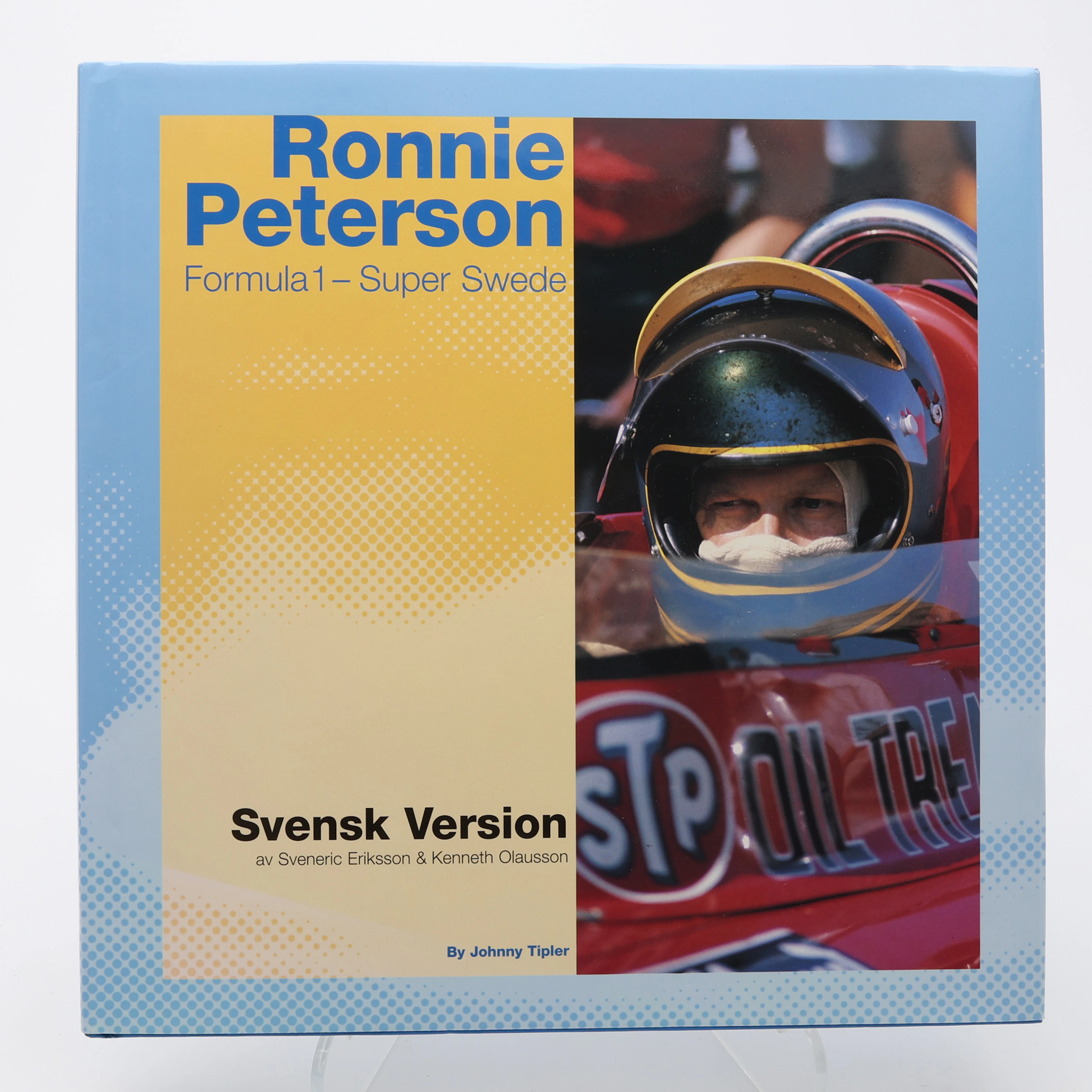 JOHNNY TIPLERS MONOGRAFI OM DEN SVENSKE FORMEL 1-FÖRAREN RONNIE PETERSON.