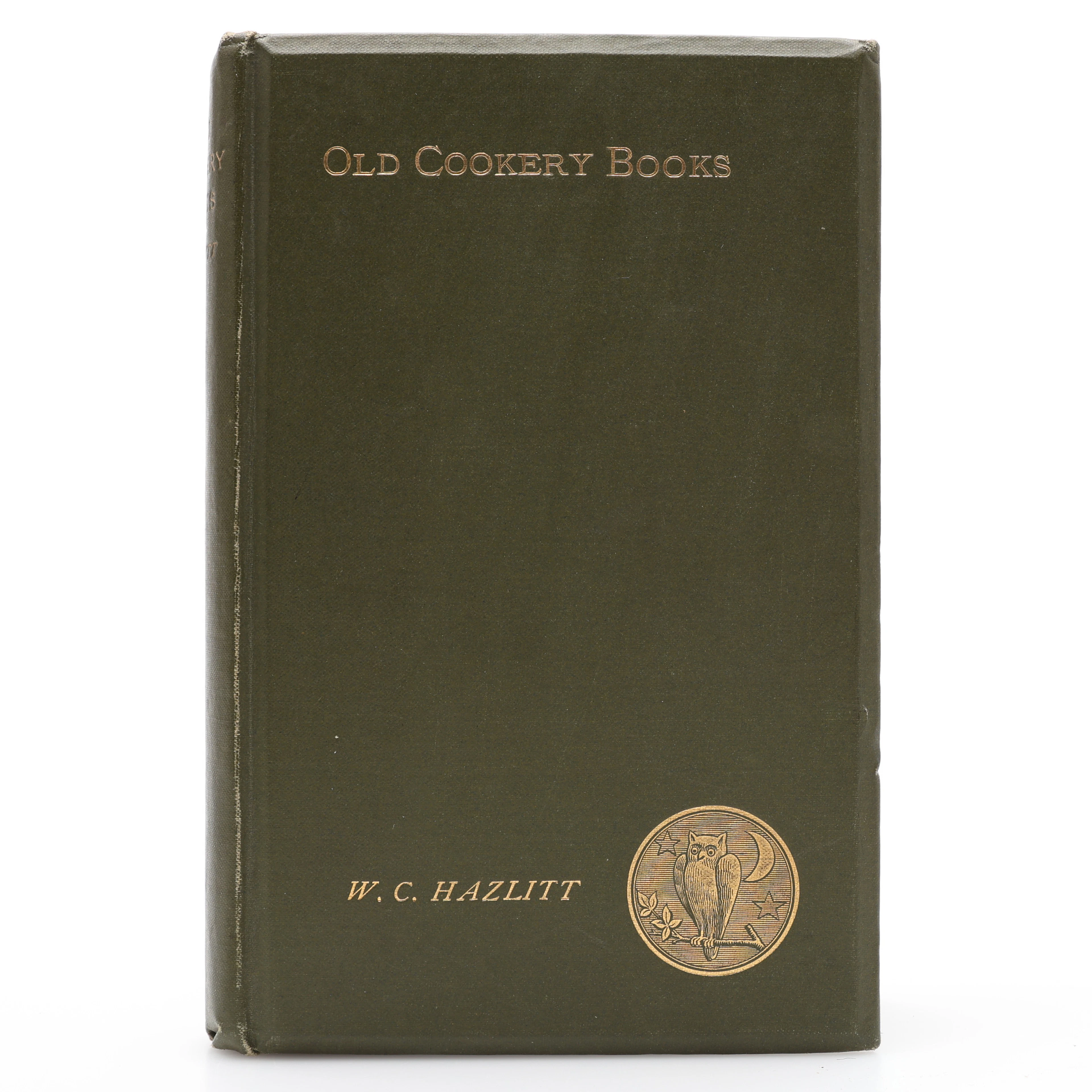 BOKHISTORIA. W. CAREW HAZLITT'S OLD COOKERY BOOKS AND ANCIENT CUISINE