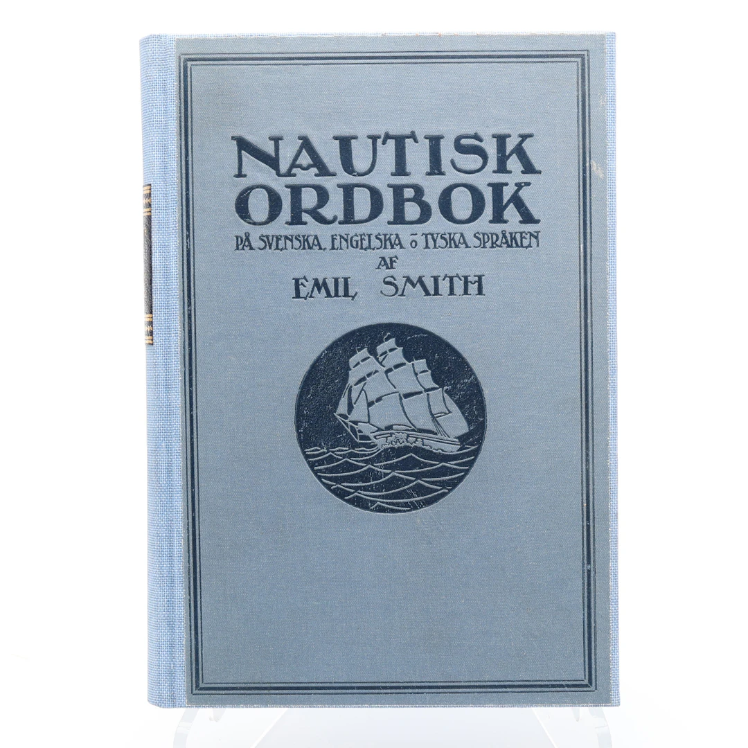 AUTIKA. KOMMENDÖRKAPTEN EMIL SMITH'S NAUTISK NORDBOK PÅ SVENSKA, ENGELSKA