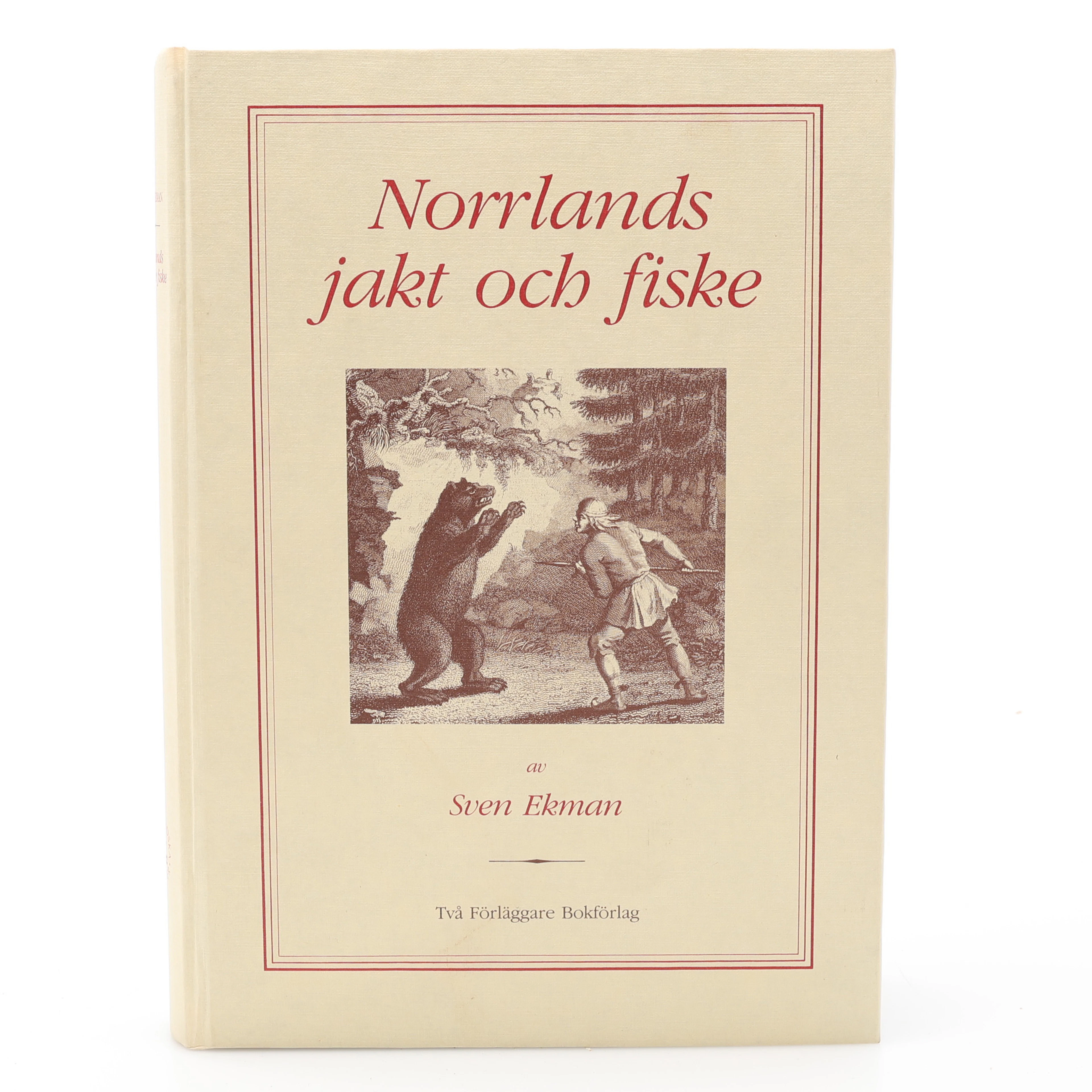 JAKT´& FISKE, SVEN EKMANS RIKT ILLUSTRERADE STORVERK OM NORRLANDS