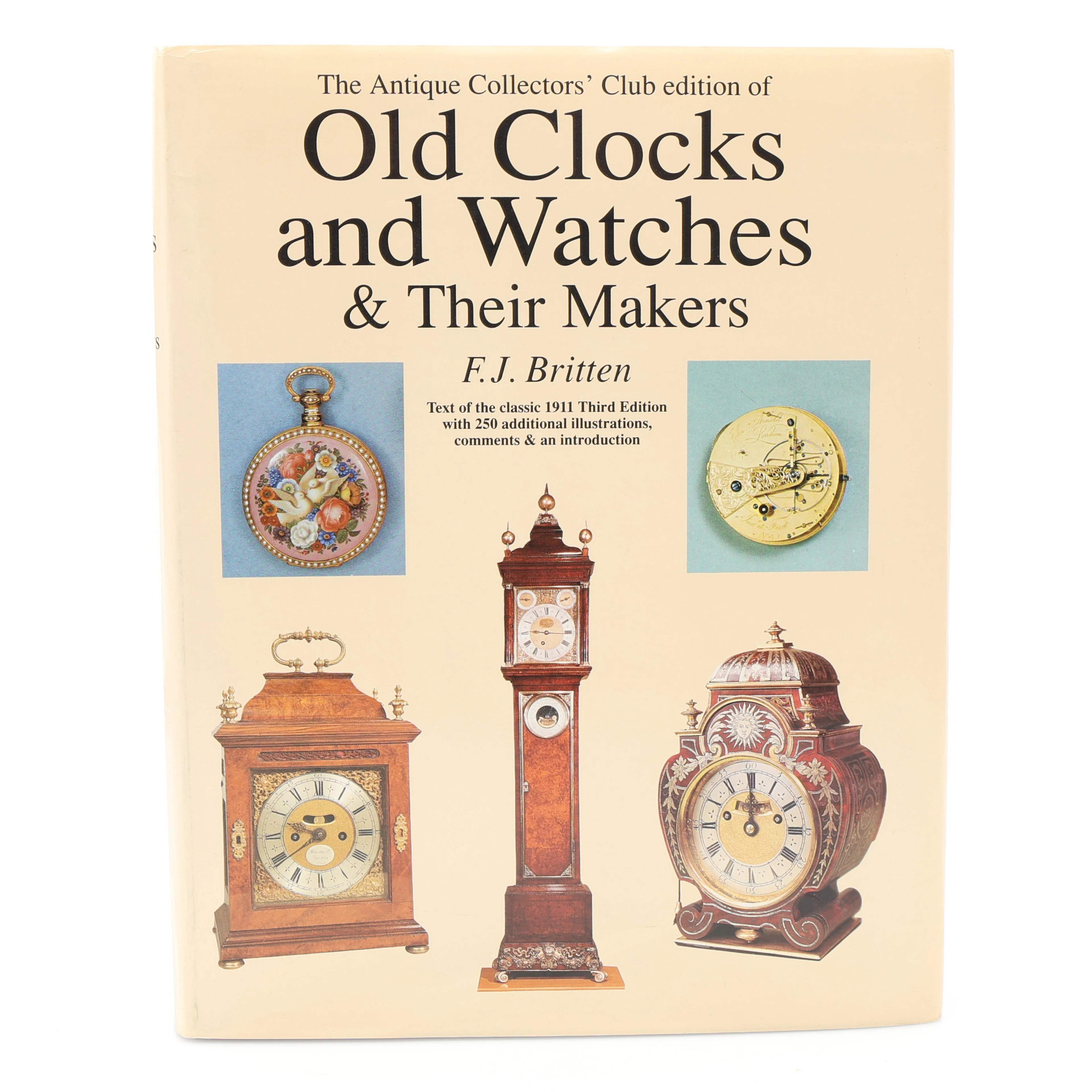 KLOCKOR/URMAKERI. F.J.BRITTENS RIKT ILLUSTRERADE OLD CLOCKS AND WATCHES