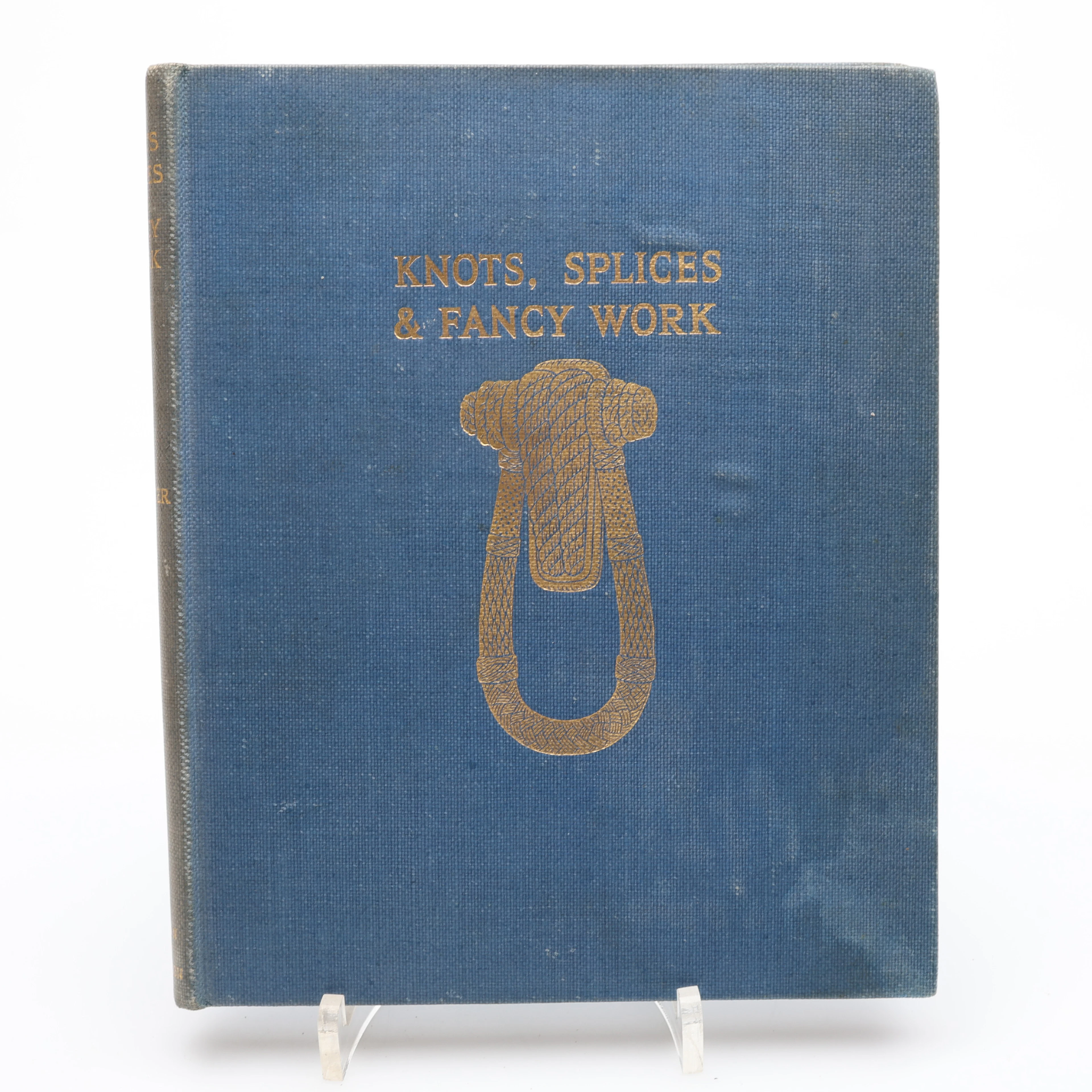 KNOPAR. CHAS L. SPENCER'S RIKT ILLUSTRERADE KNOTS, SPLICES AND FANCY