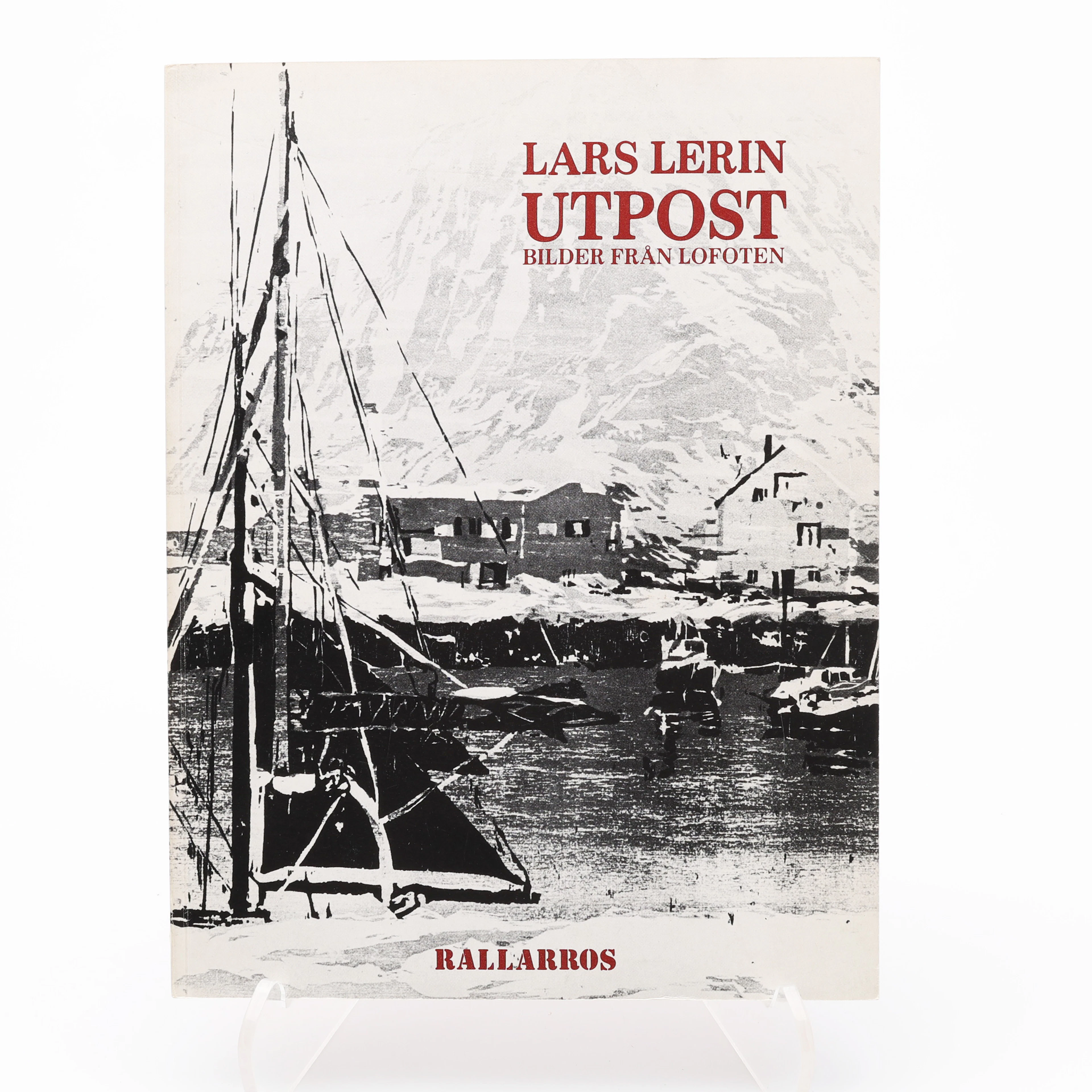 LARS LERINS DEBUTBOK UTPOST - BILDER FRÅN LOFOTEN I FÖRSTA UPPLAGAN