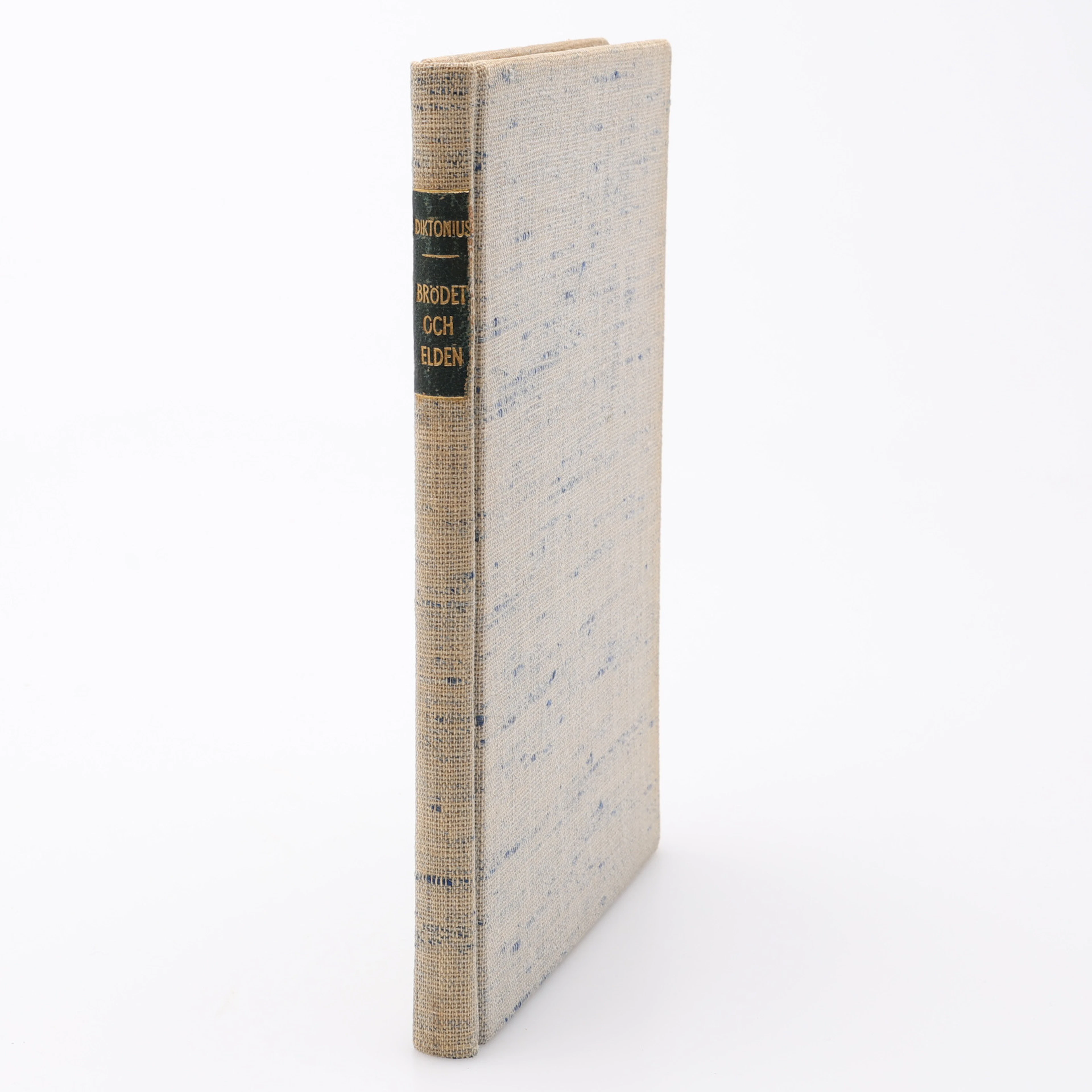 ELMER DIKTONIUS TREDJE BOK BRÖDET OCH ELDEN I FÖRSTA UPPLAGAN 1923