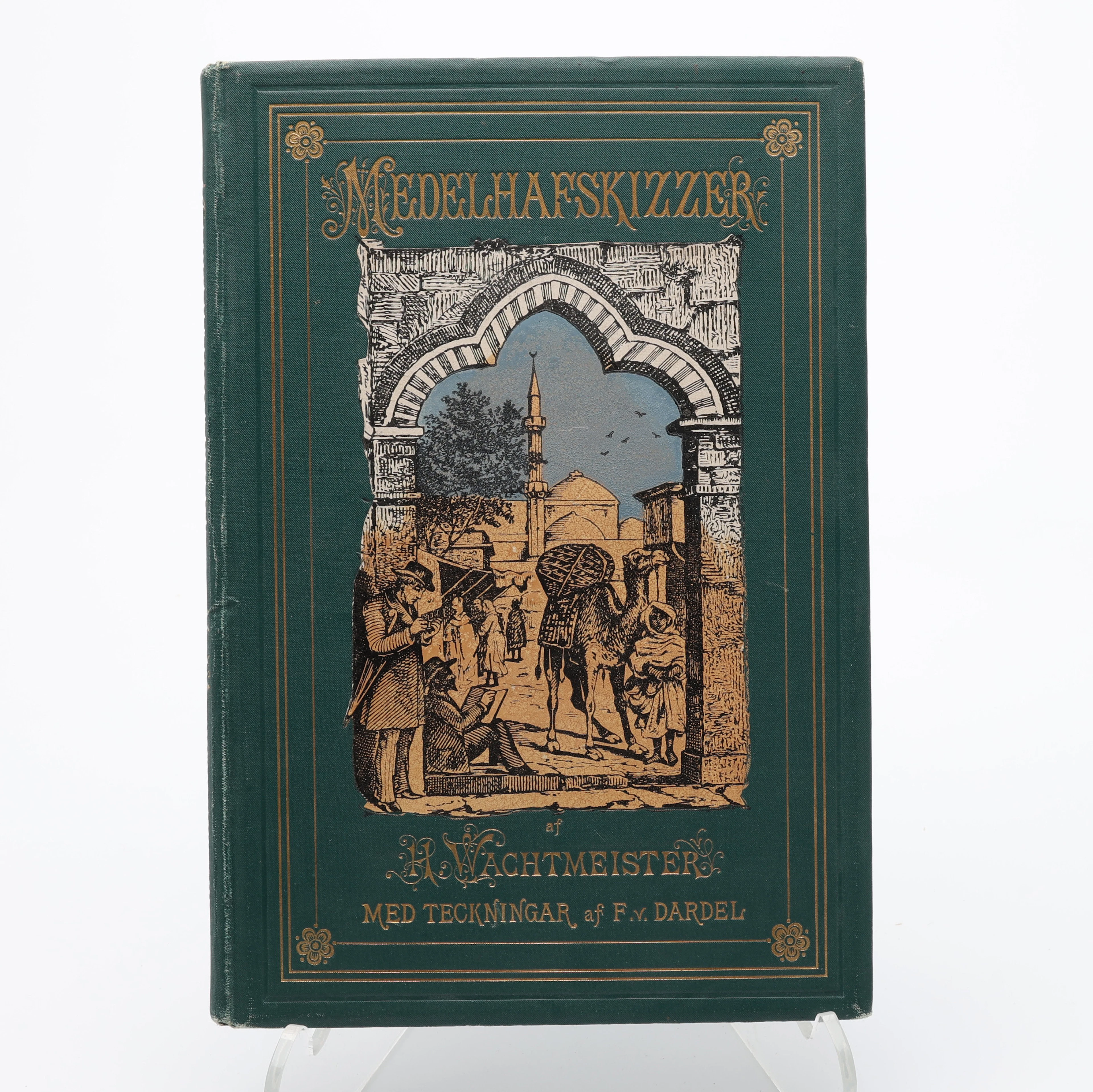 HANS WACHTMEISTERS MEDELHAVSSKIZZER FRÅN EN RESA RUNT MEDELHAVET 1883