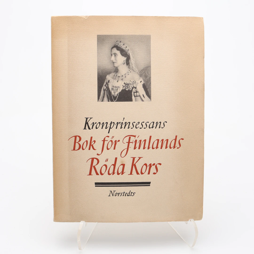 BIBLIOFILI. KRONPRINSESSANS BOK FÖR FINLANDS RÖDA KORS 1940 SIGNERAD