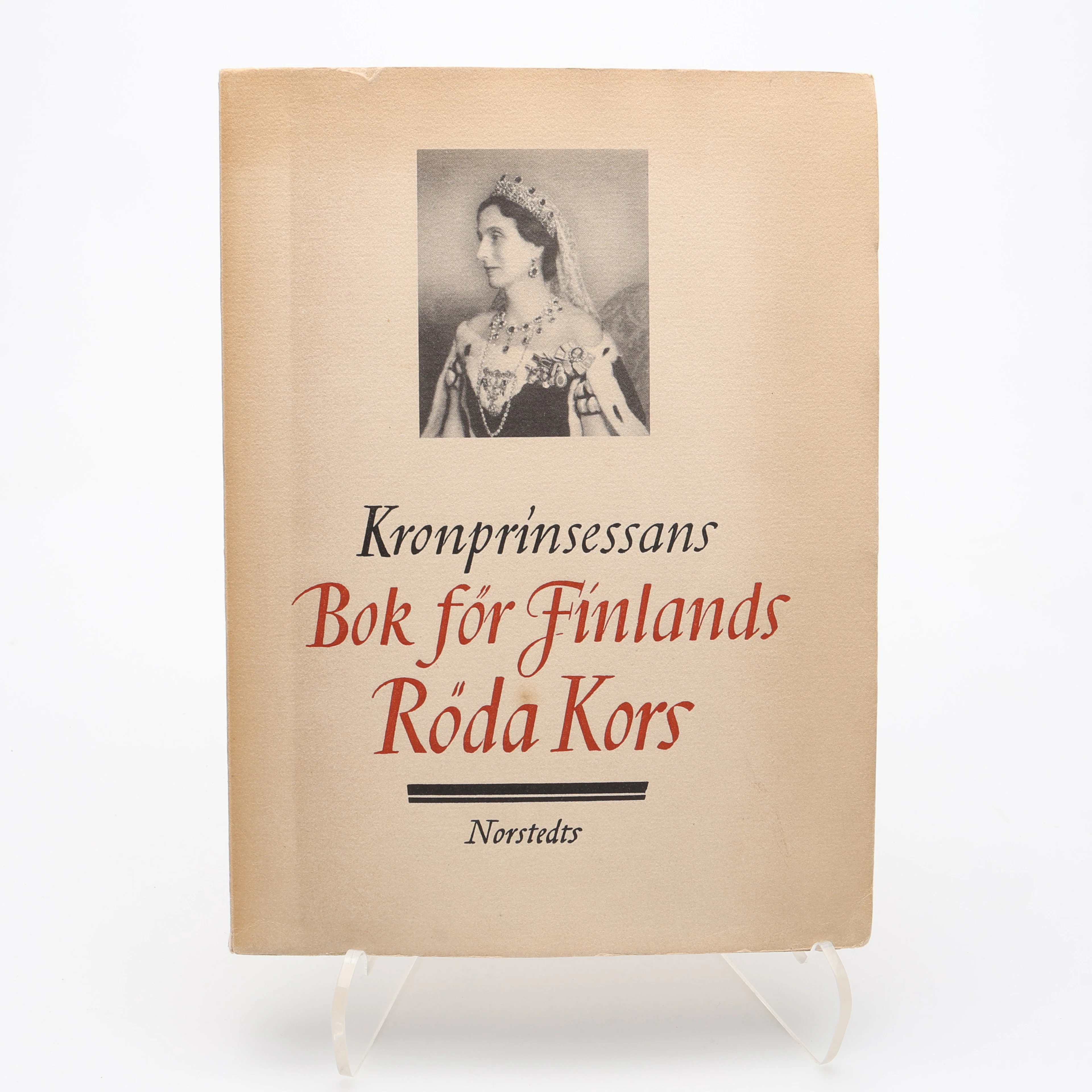 BIBLIOFILI. KRONPRINSESSANS BOK FÖR FINLANDS RÖDA KORS 1940 SIGNERAD
