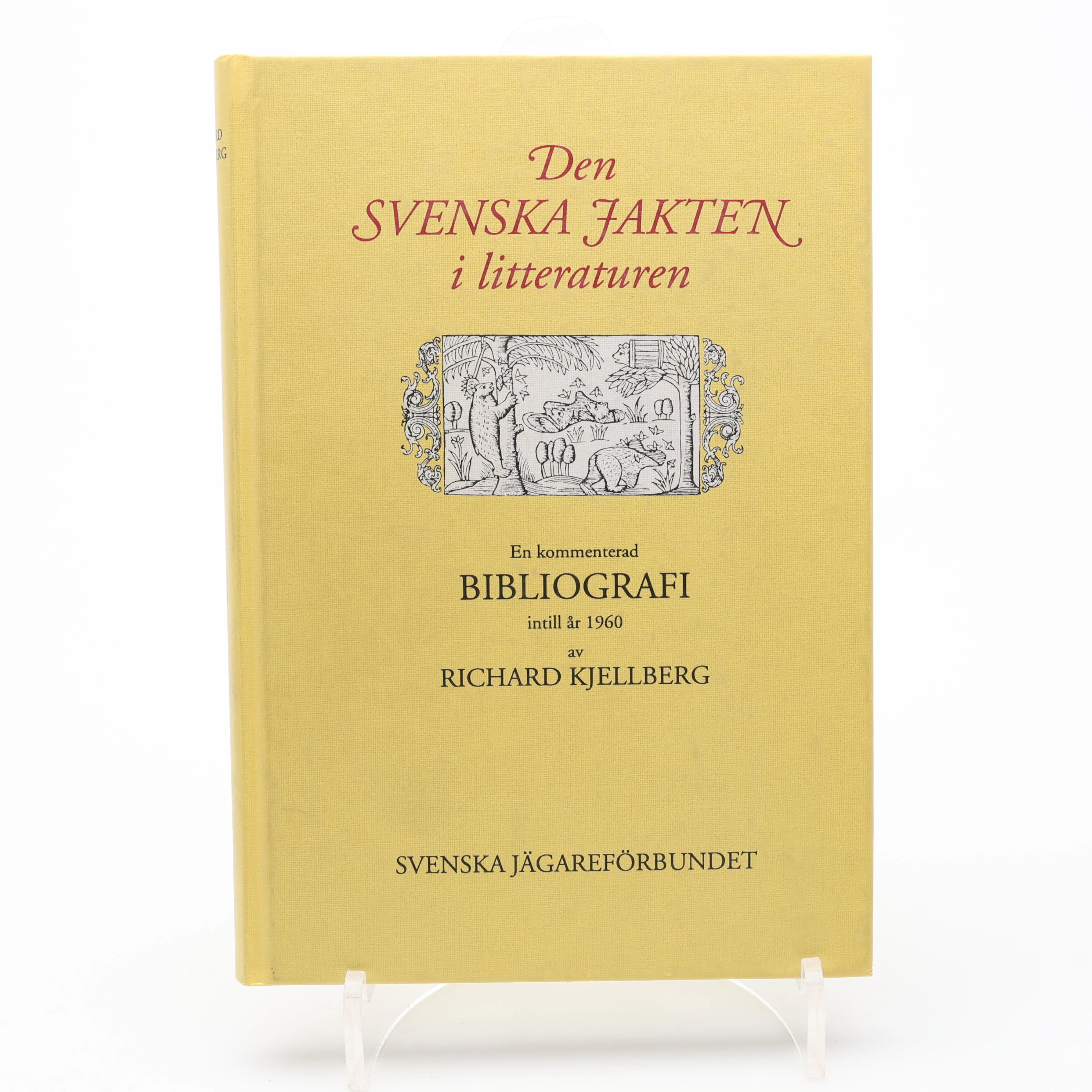 BOKHISTORIA. RICHARD KJELLBERGS DEN SVENSKA JAKTEN I LITTERATUREN.
