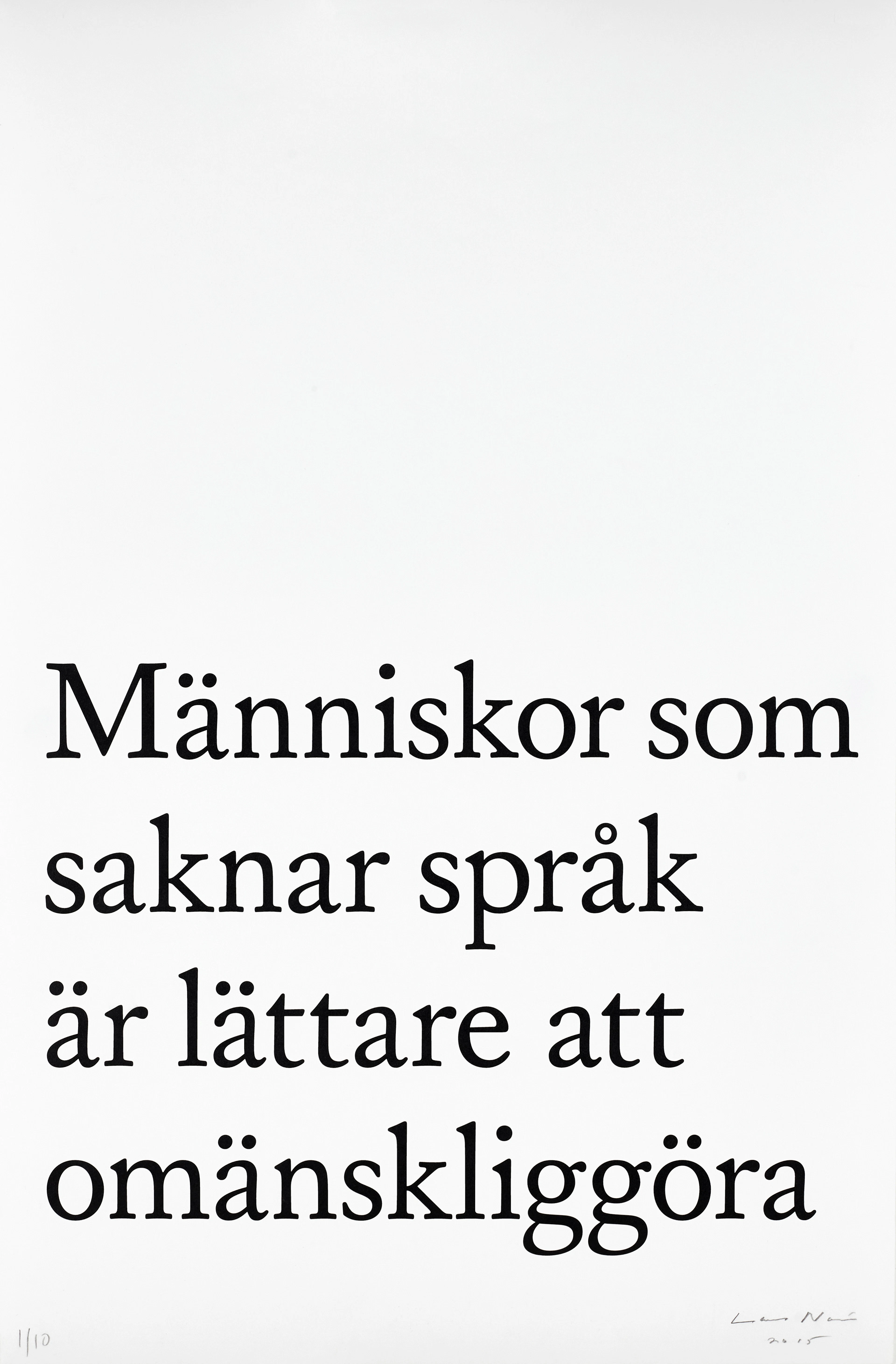 LARS NORÉN (1944-2021). "Människor som saknar språk är lättare att