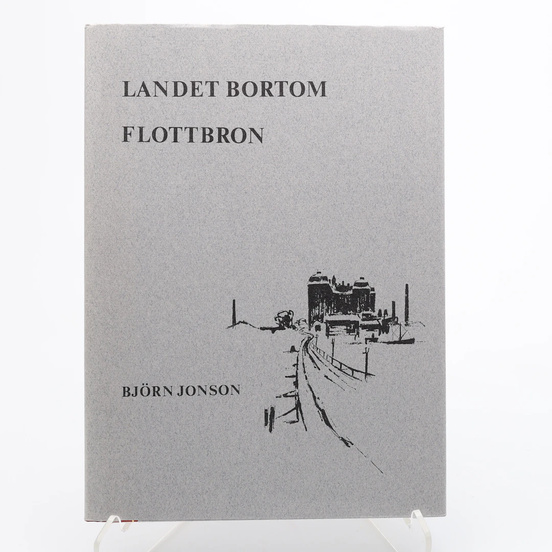 BIBLIOFILI. LANDET BORTOM FLOTTBRON MED SIGNERAD LITOGRAFI AV BJÖRN