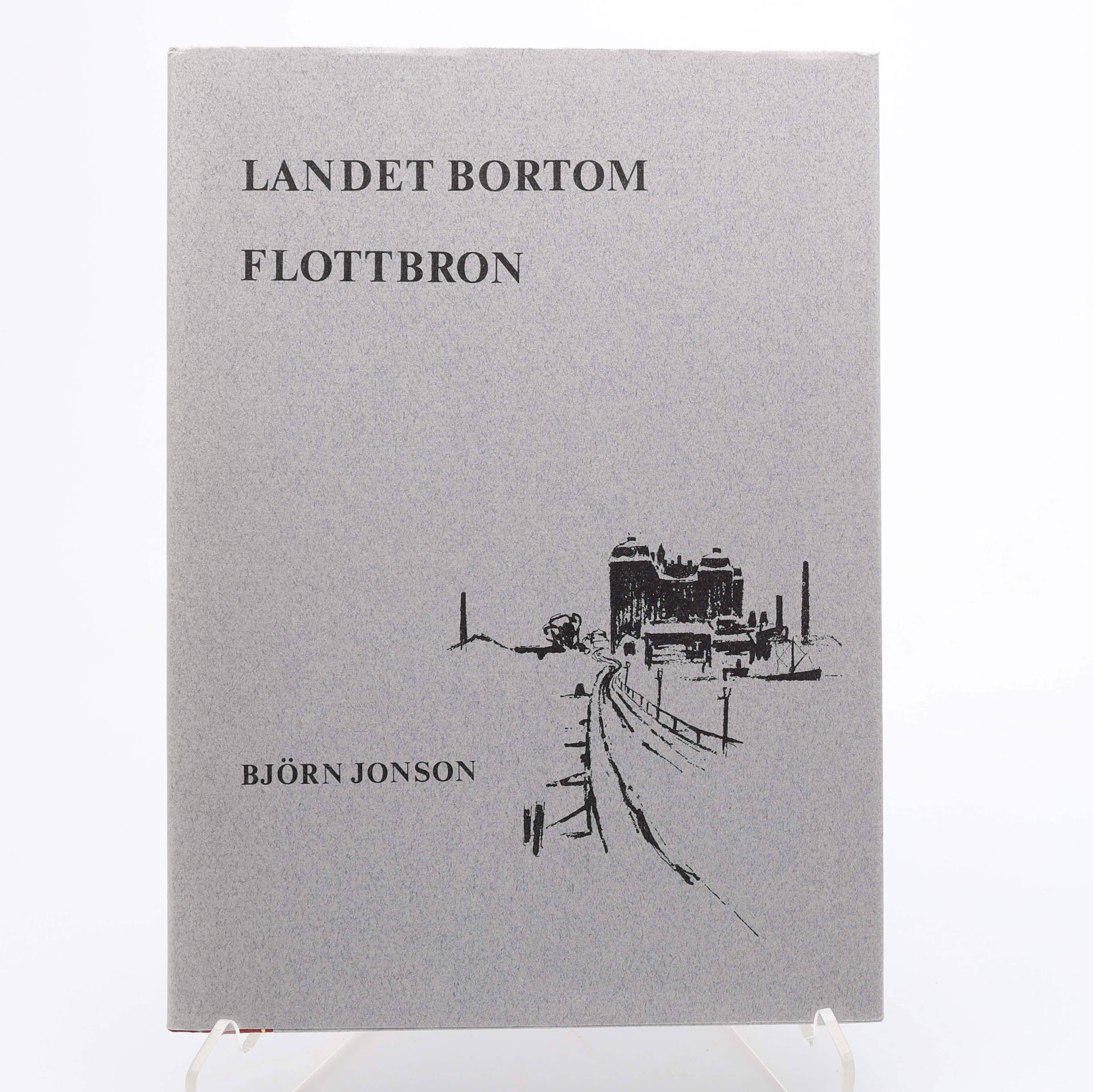 BIBLIOFILI. LANDET BORTOM FLOTTBRON MED SIGNERAD LITOGRAFI AV BJÖRN