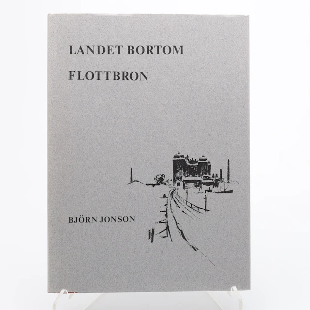 BIBLIOFILI. LANDET BORTOM FLOTTBRON MED SIGNERAD LITOGRAFI AV BJÖRN