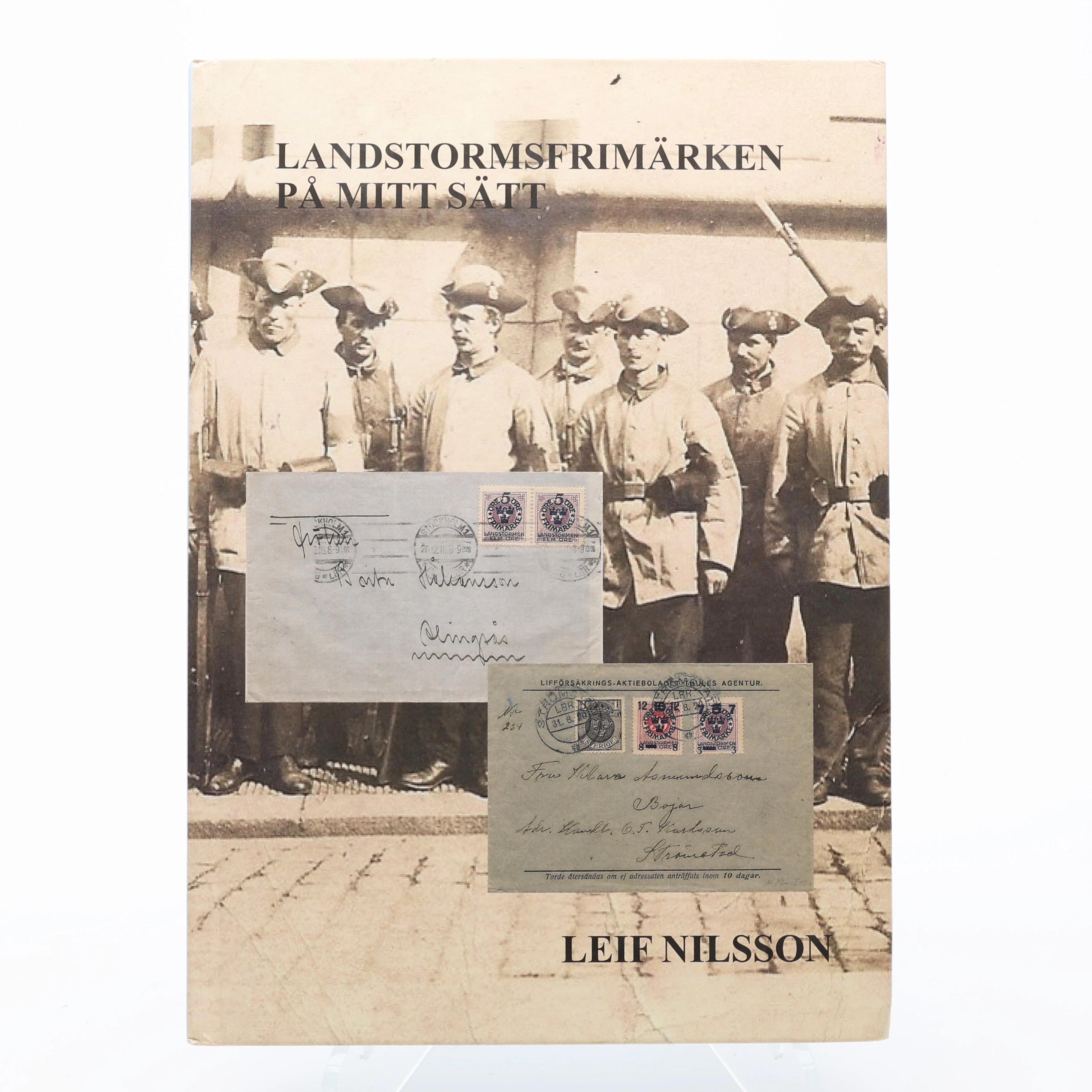 BIBLIOFILI/FILATELI. LEIF NILSSONS LANDSTORMSFRIMÄRKEN PÅ MITT SÄTT