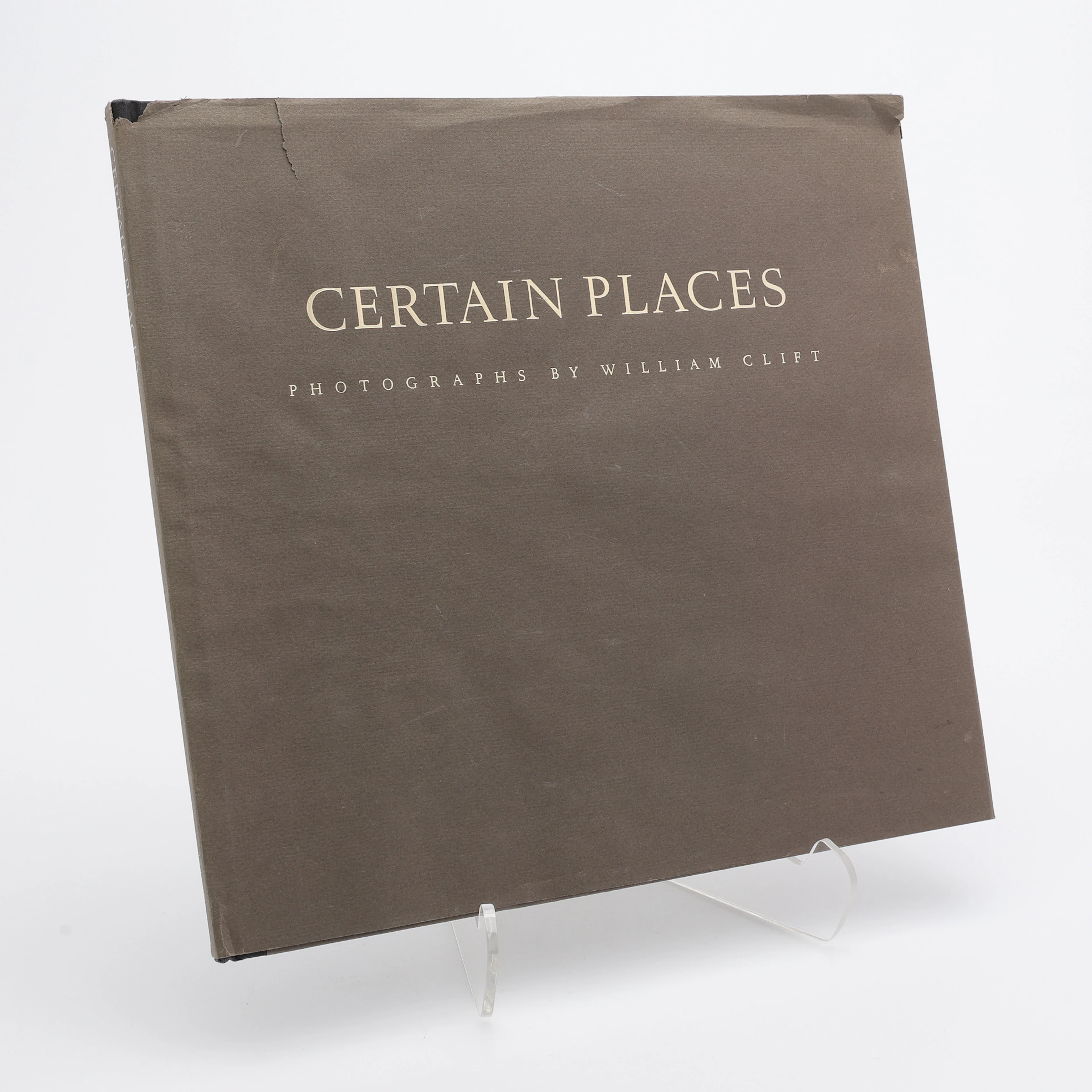 WILLIAM CLIFTS UTSTÄLLNINGSBOK "CERTAIN PLACES" I FÖRSTA UPPLAGAN, 1987.