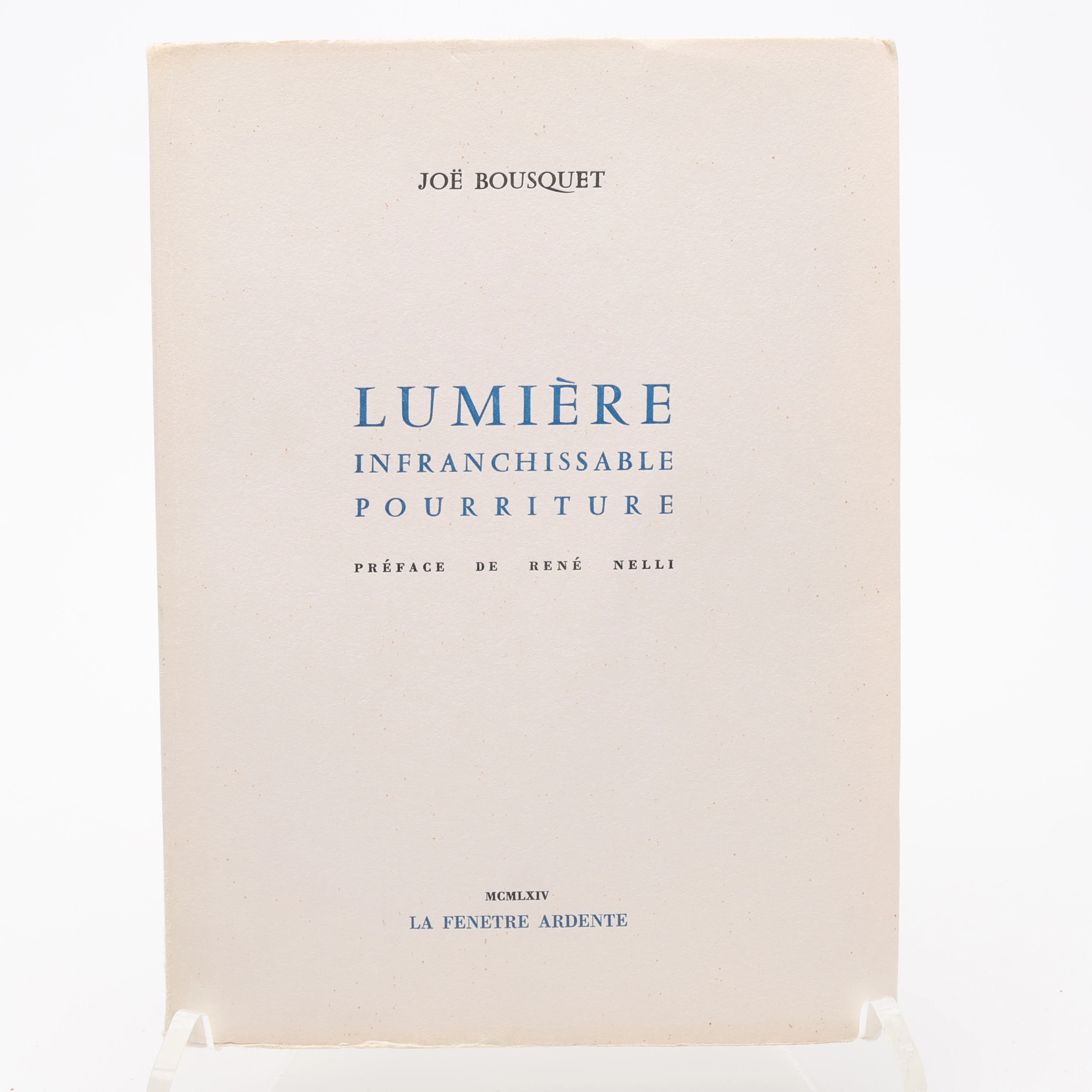 BIBLIOFILI. JOE BOUSQUET'S LUMIERE - ETT AV 10 HC-EXEMPLAR MED EN