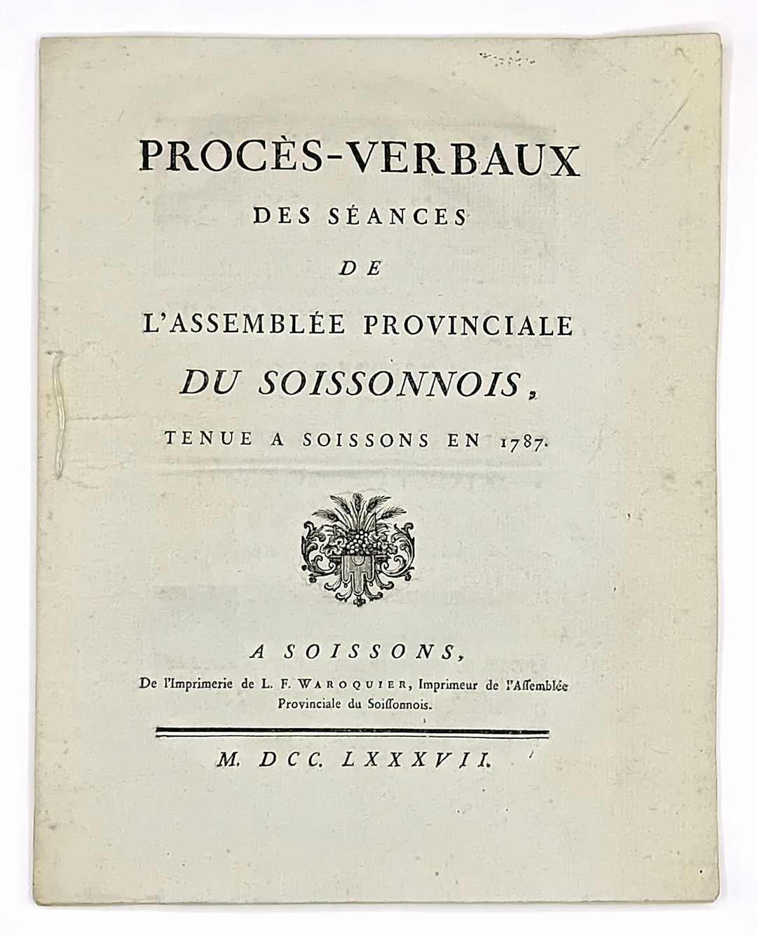 AISNE. "Procès-Verbal des Séances de l'assemblée Provinciale - Lot 124