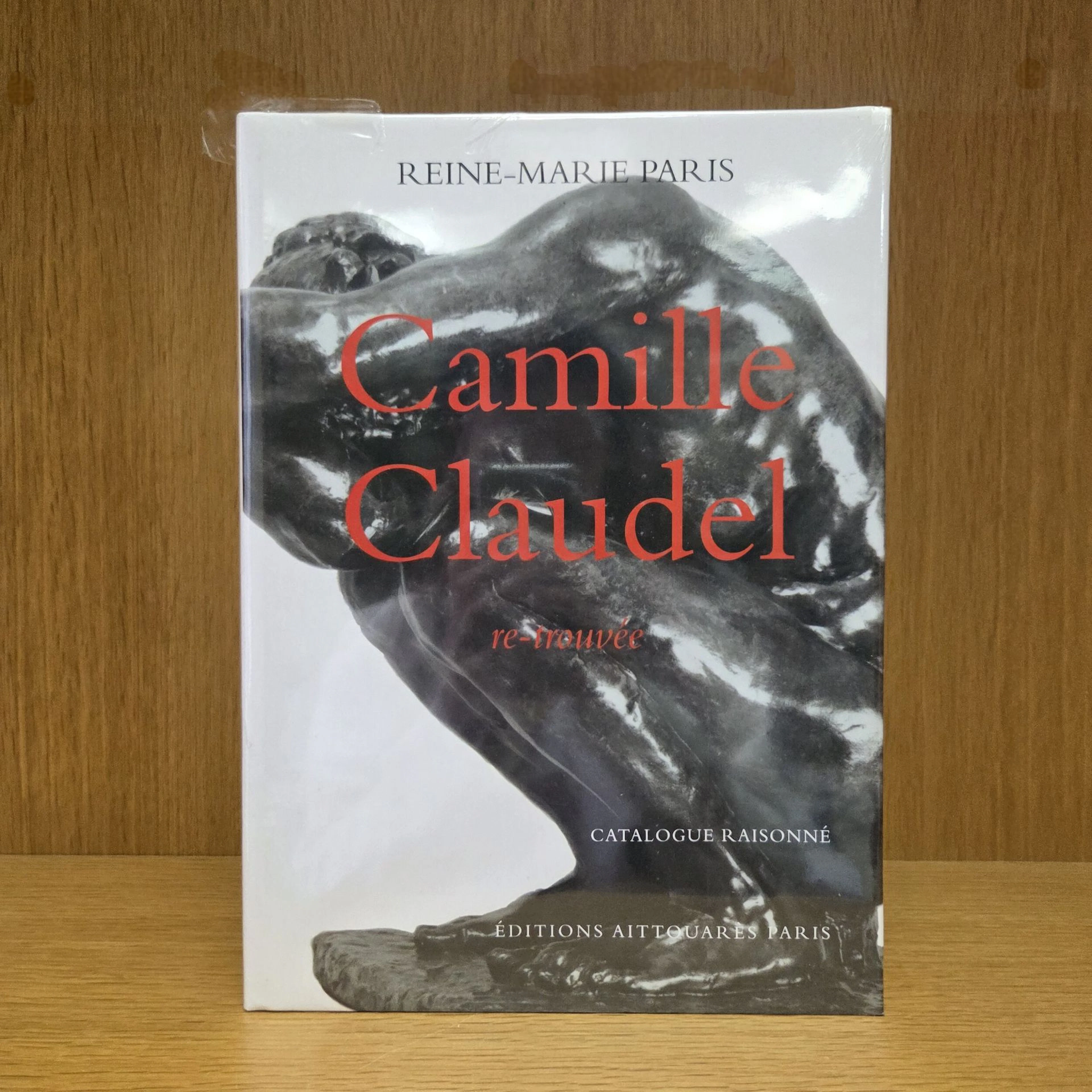 Reine-Marie Paris, Camille CLAUDEL re-trouvée, Catalogue rai - Lot 336