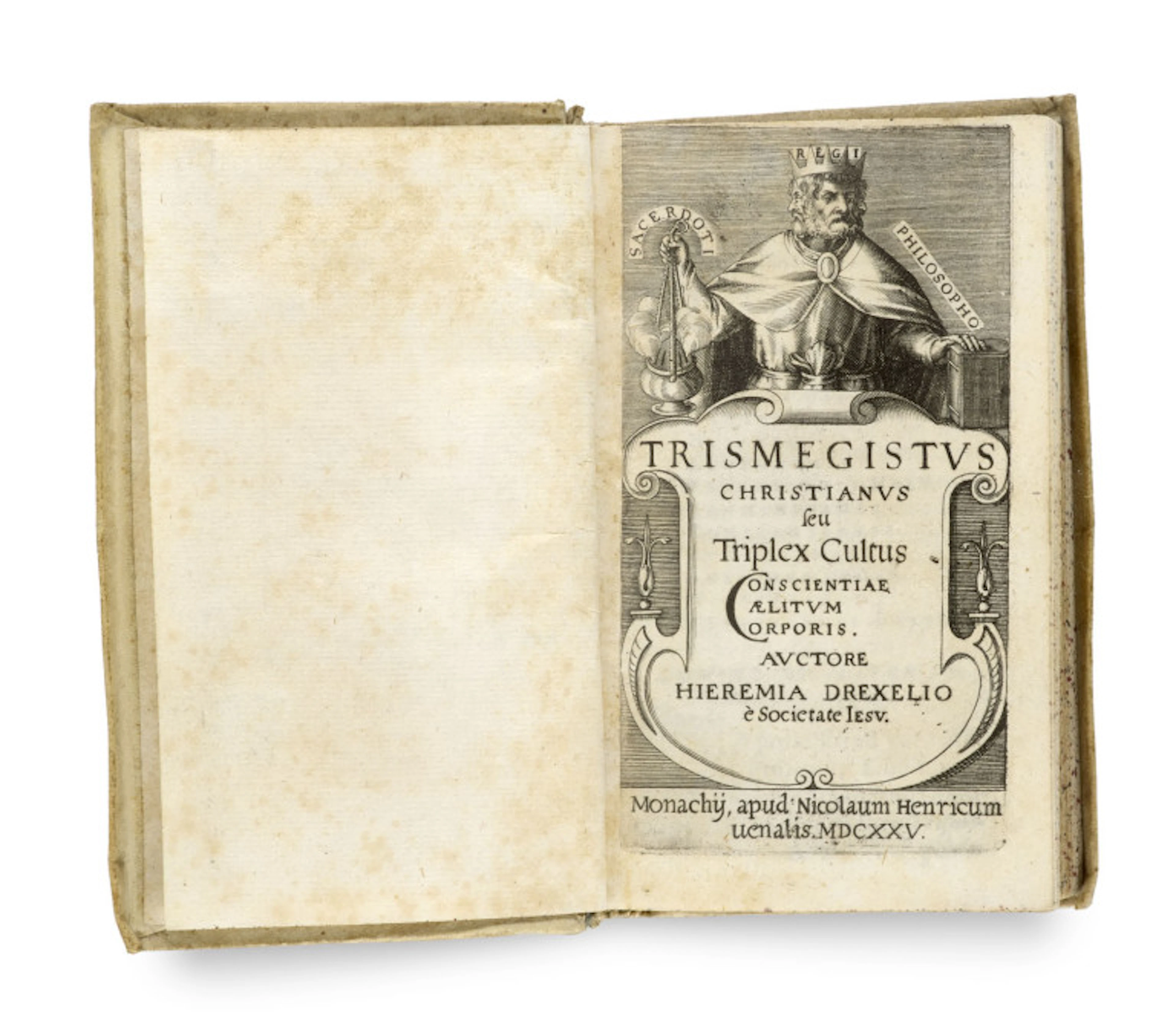 Jeremias Drexel. Trismegistus Christianus seu …