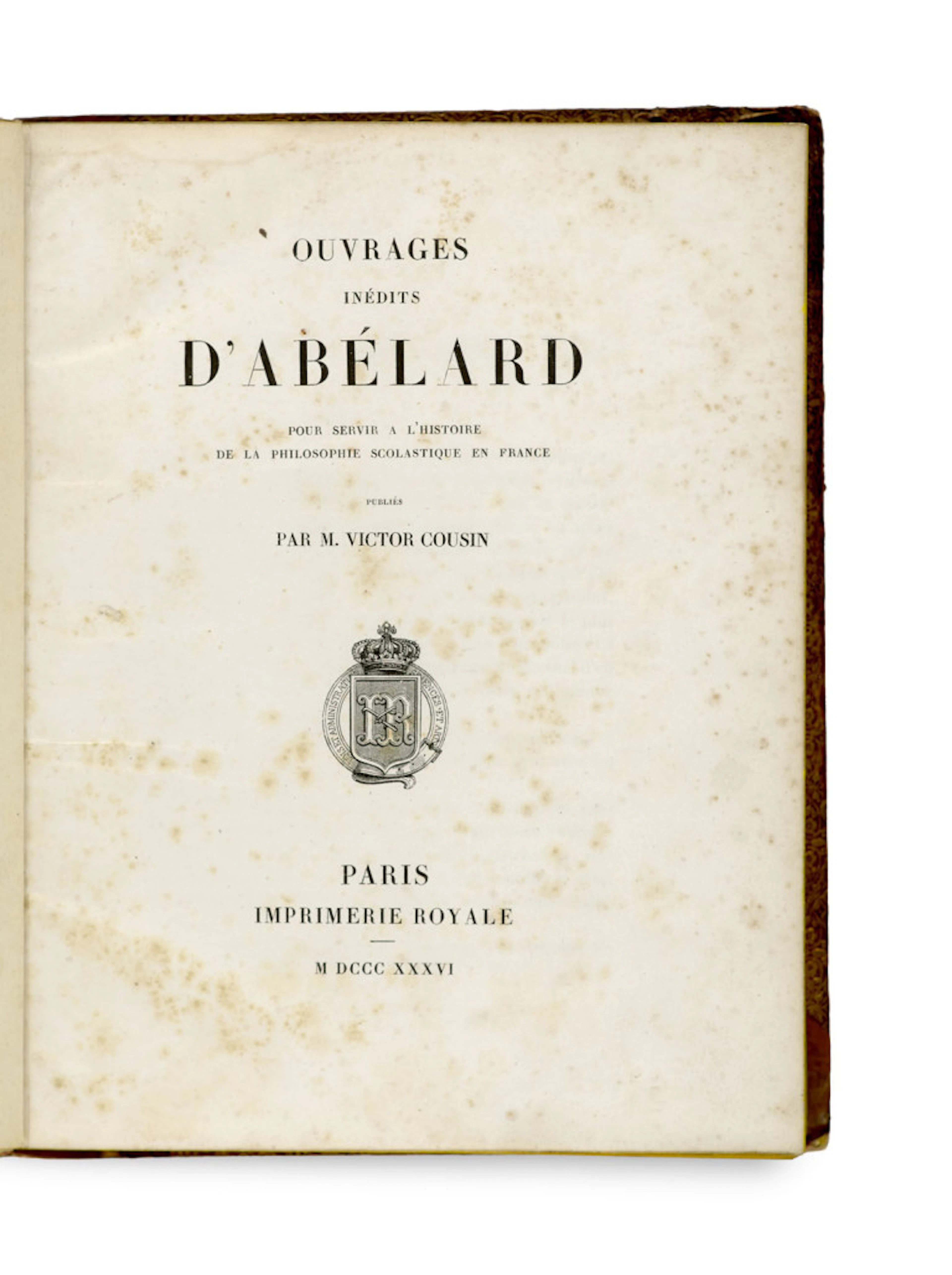 Victor Cousin. Ouvrages Inédits D'Abélard. …