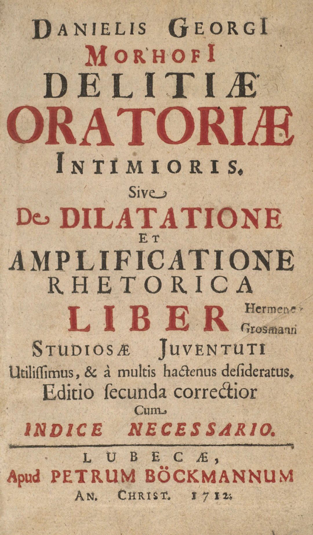 Daniel Georg Morhof. Delitiae Oratoriae …