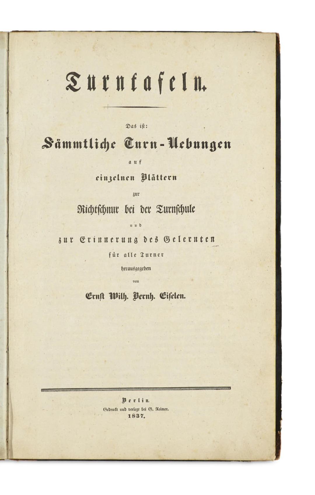 Ernst W. B. Eiselen. Turntafeln. Das ist: …