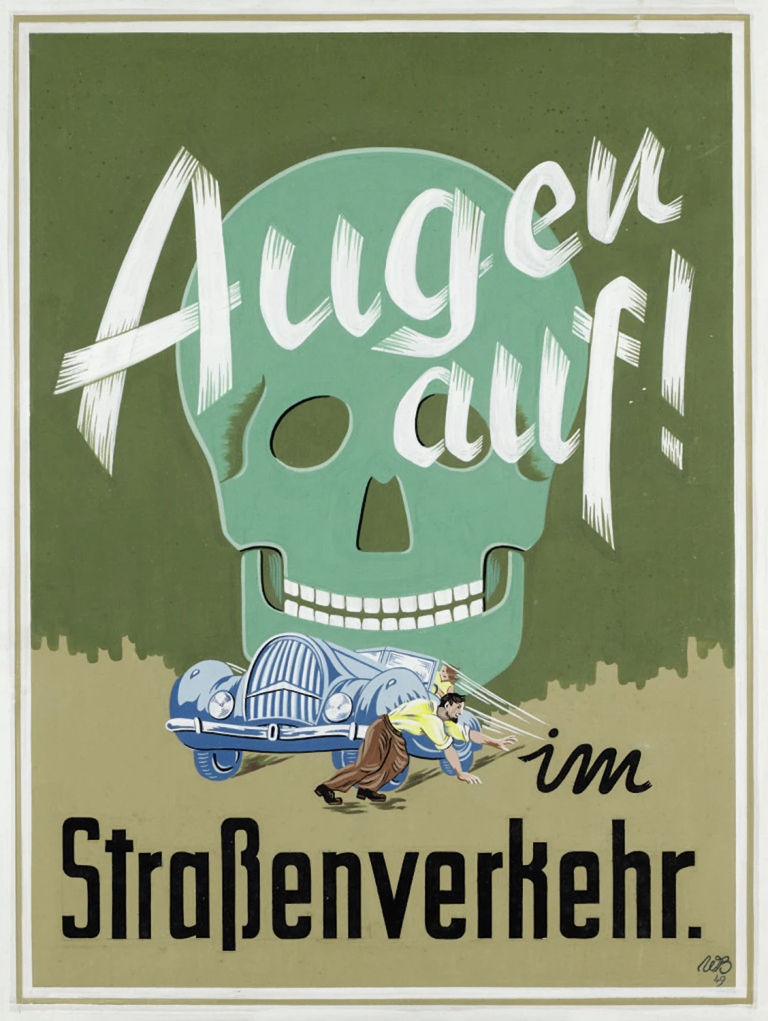 Augen auf! im Straßenverkehr. …
