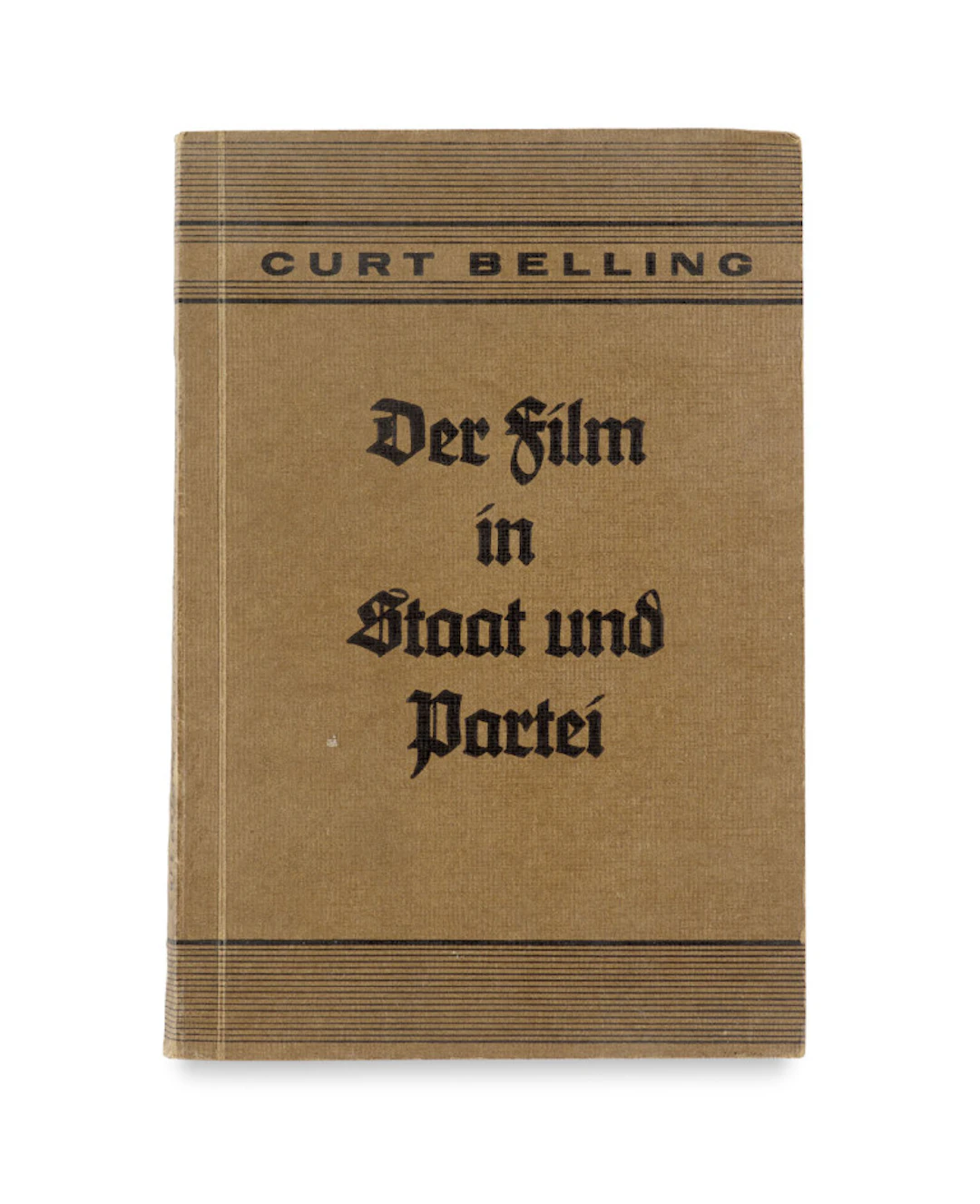 Curt Belling. Der Film in Staat und Partei. …