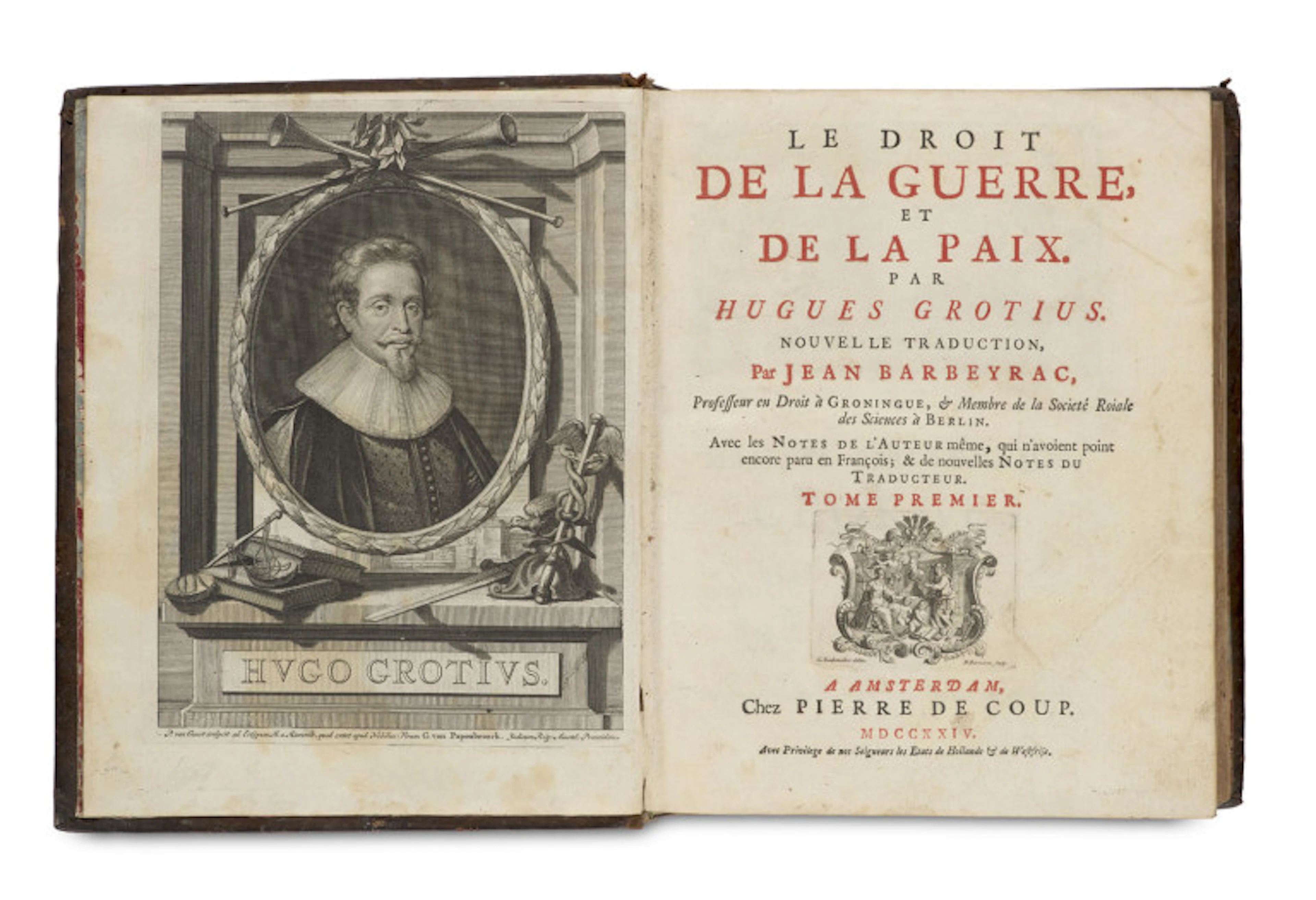 Hugo Grotius. Le droit de la guerre, et de …