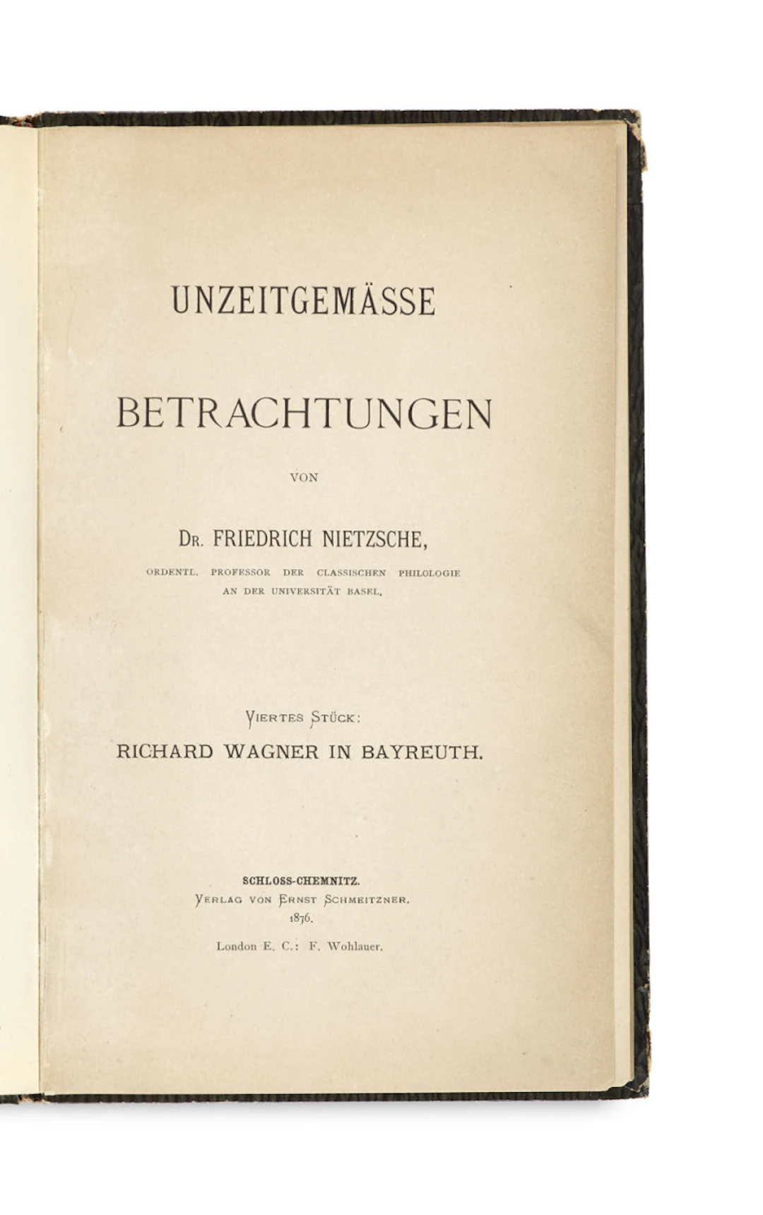 Friedrich Nietzsche. Unzeitgemäße Betrachtungen. …