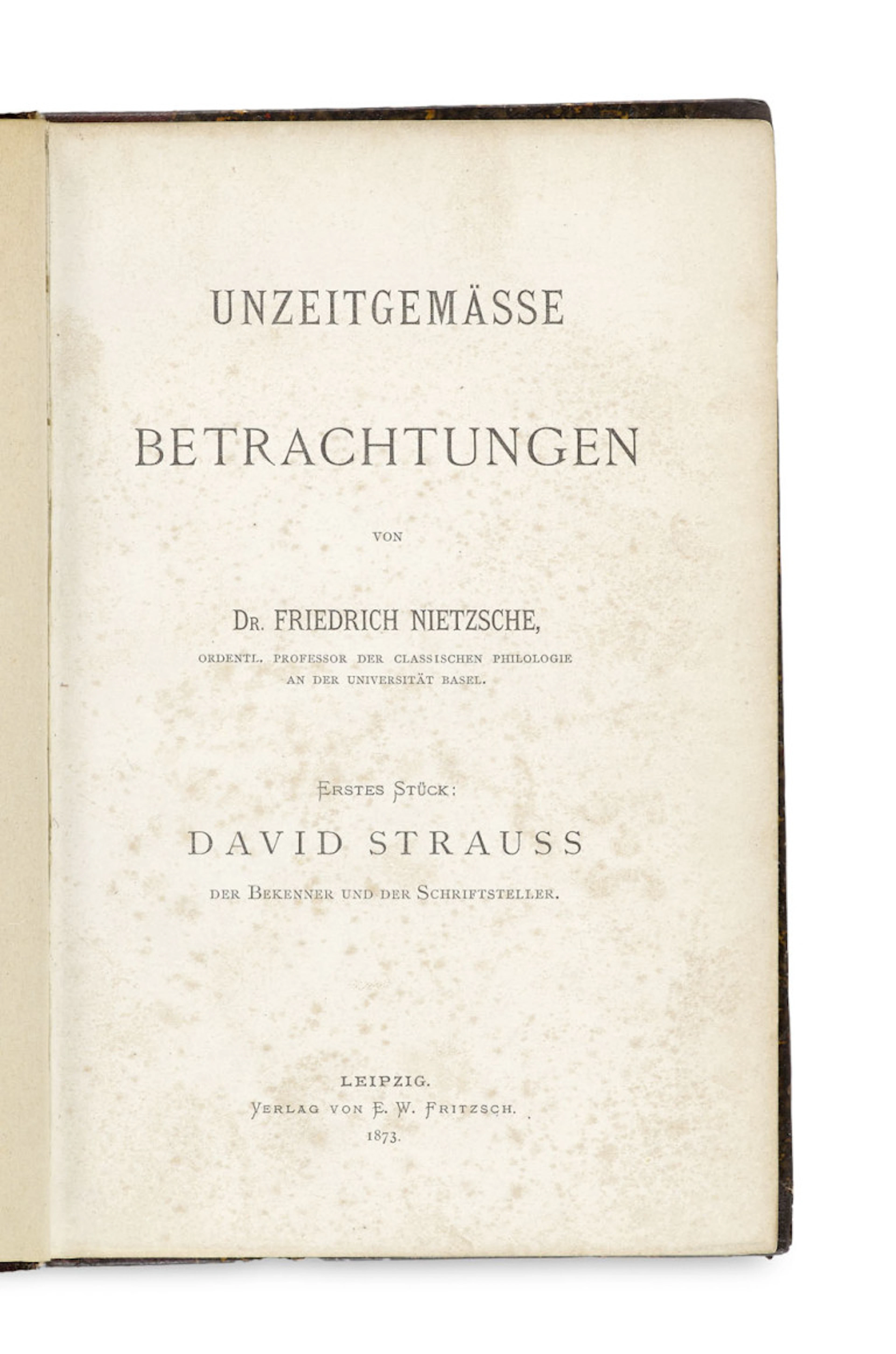Friedrich Nietzsche. Unzeitgemäße Betrachtungen. 4 …