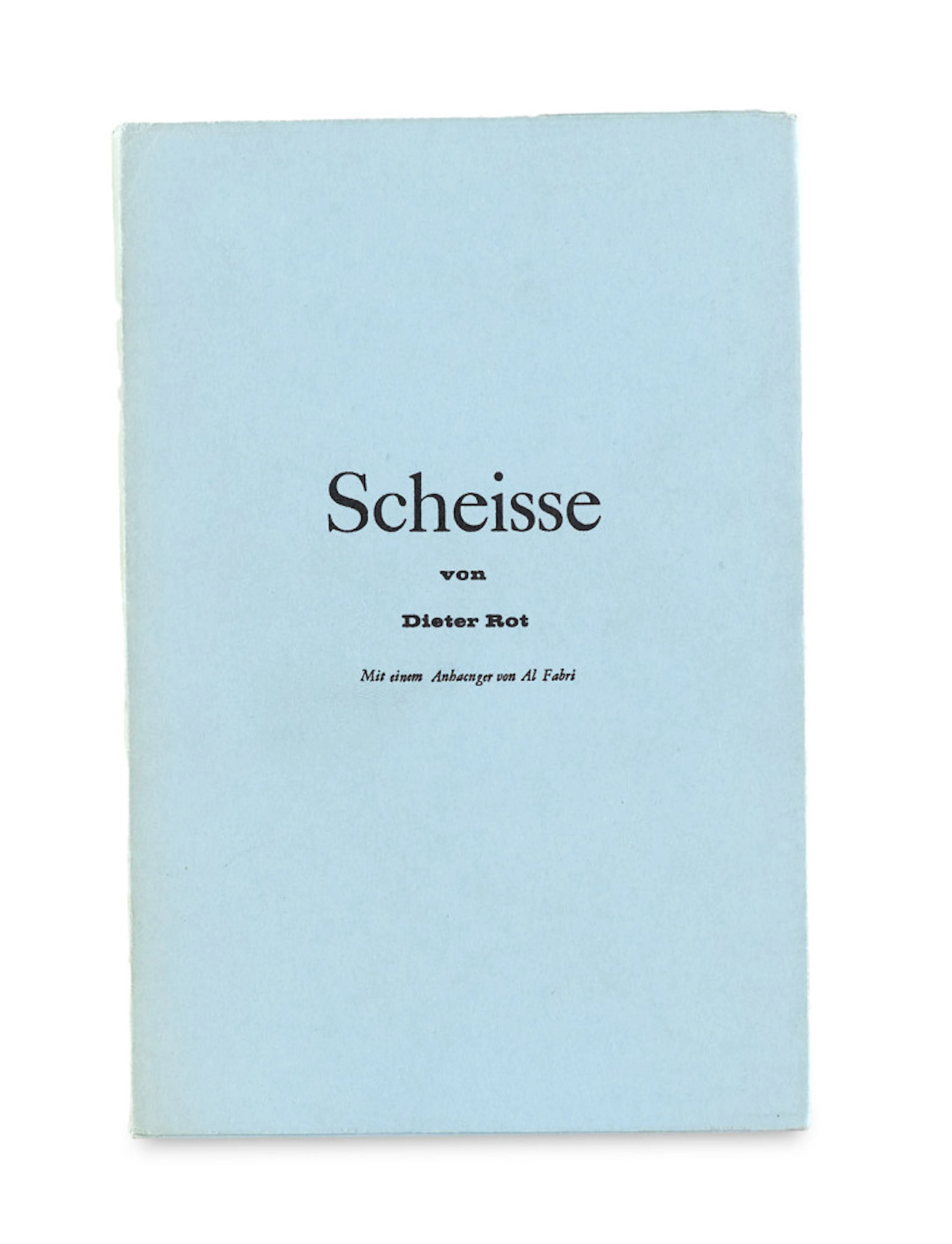 Diter Rot. Scheisse. Neue Gedichte von …
