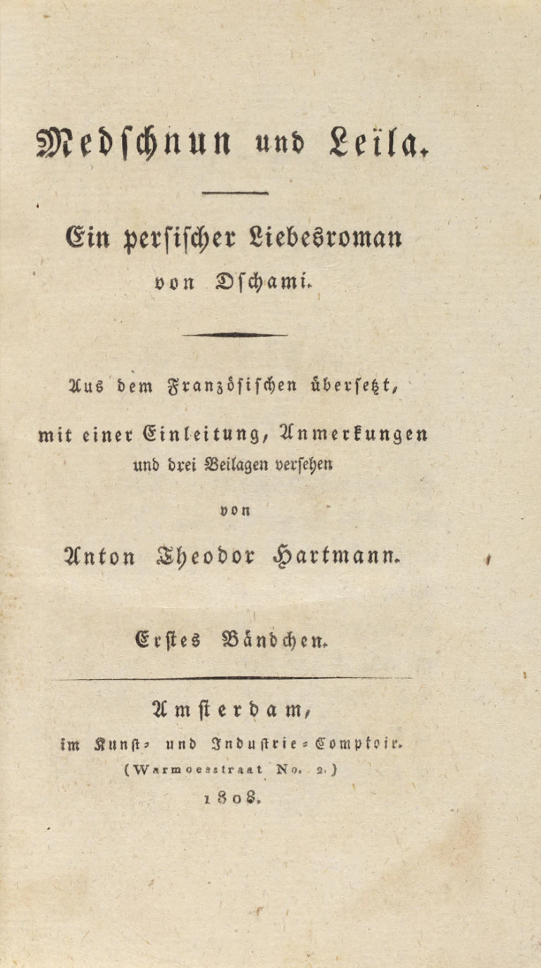 Mewlana Abdurrahman Dschami. Medschnun und Leila. Ein …