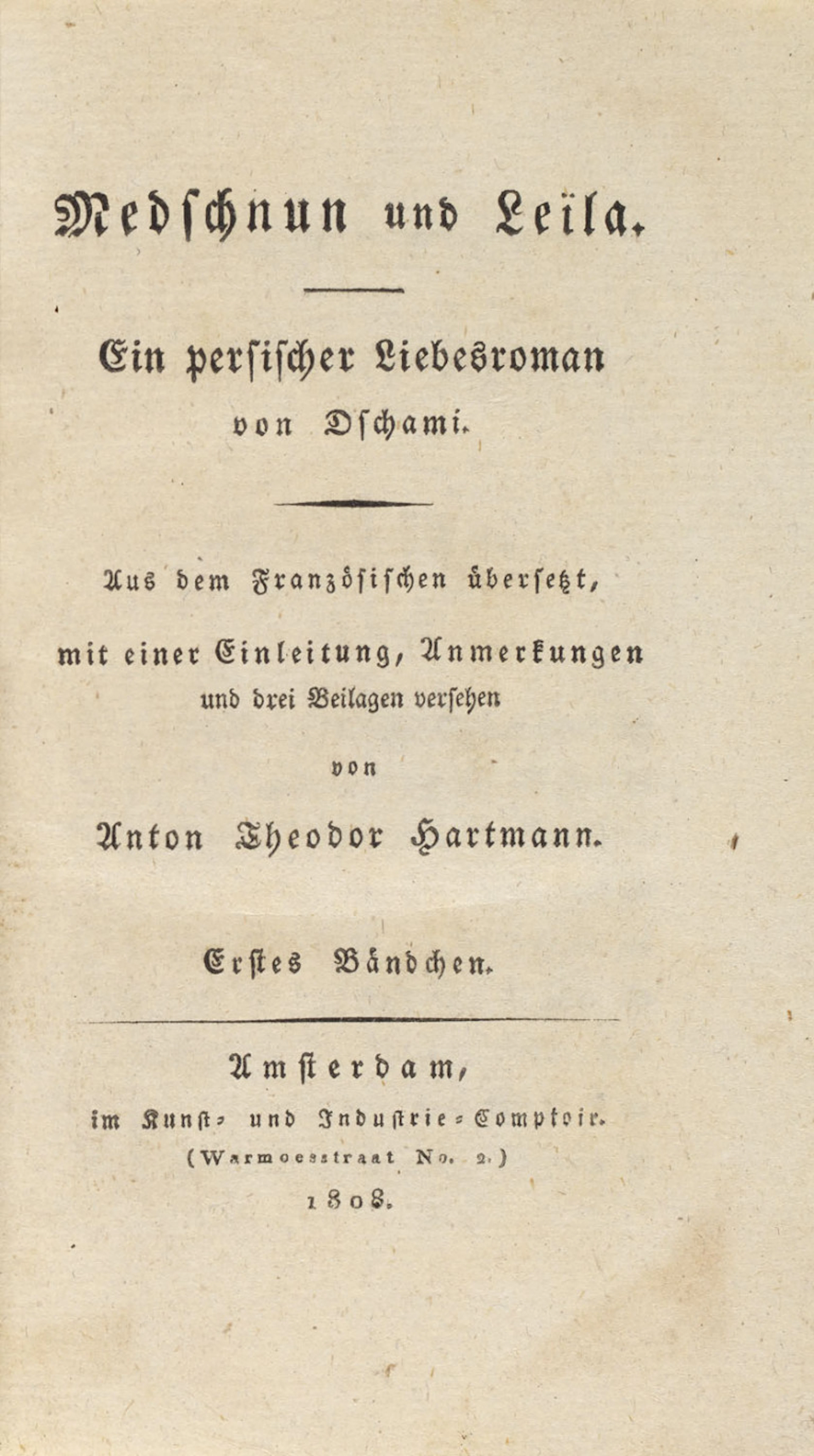 Mewlana Abdurrahman Dschami. Medschnun und Leila. Ein …
