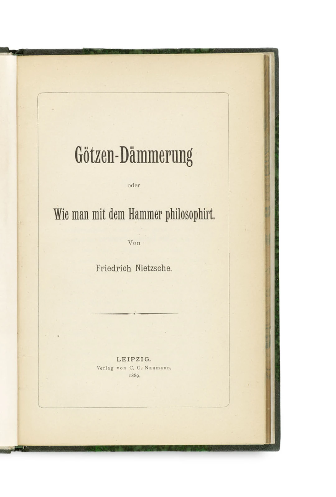 Friedrich Nietzsche. Götzen-Dämmerung oder wie man …