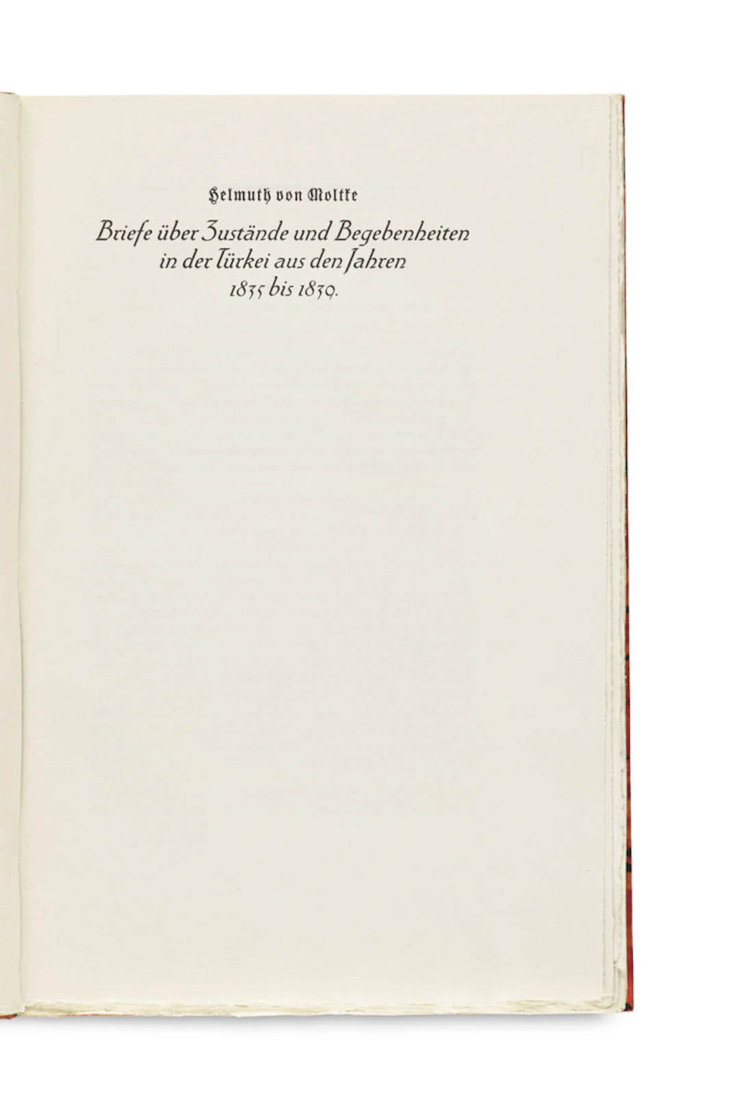 Helmuth Graf von Moltke. Briefe über Zustände und …