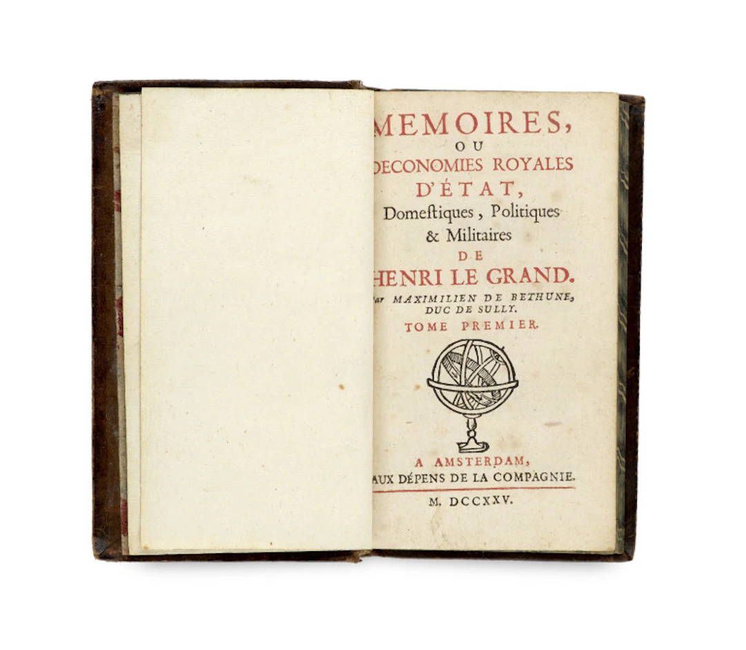 Maximilian de Béthune, Baron de Rosny, Duc de Sully. Memoires, ou oeconomies …