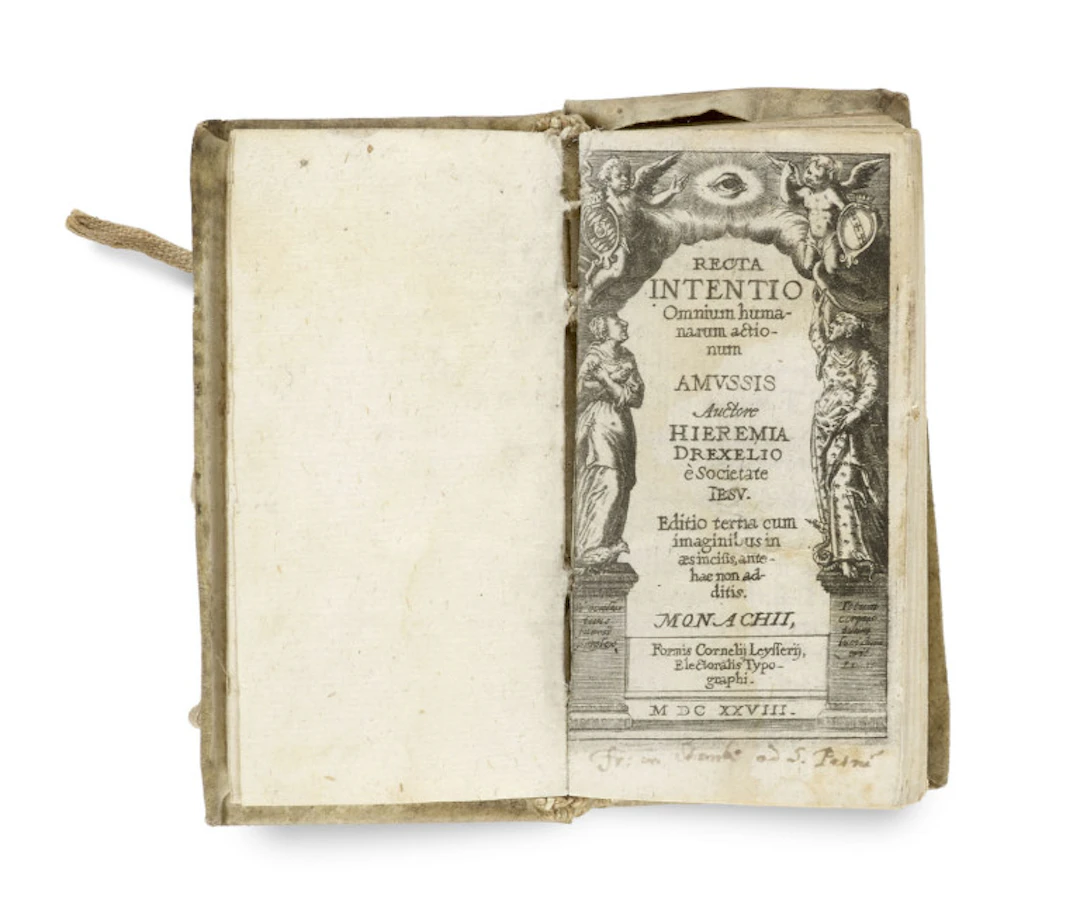 Jeremias Drexel. Recta Intentio Omnium …