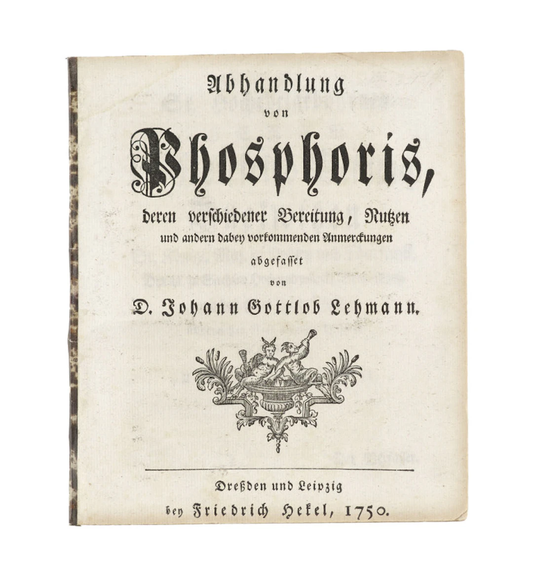 Johann Gottlob Lehmann. Abhandlung von Phosphoris …